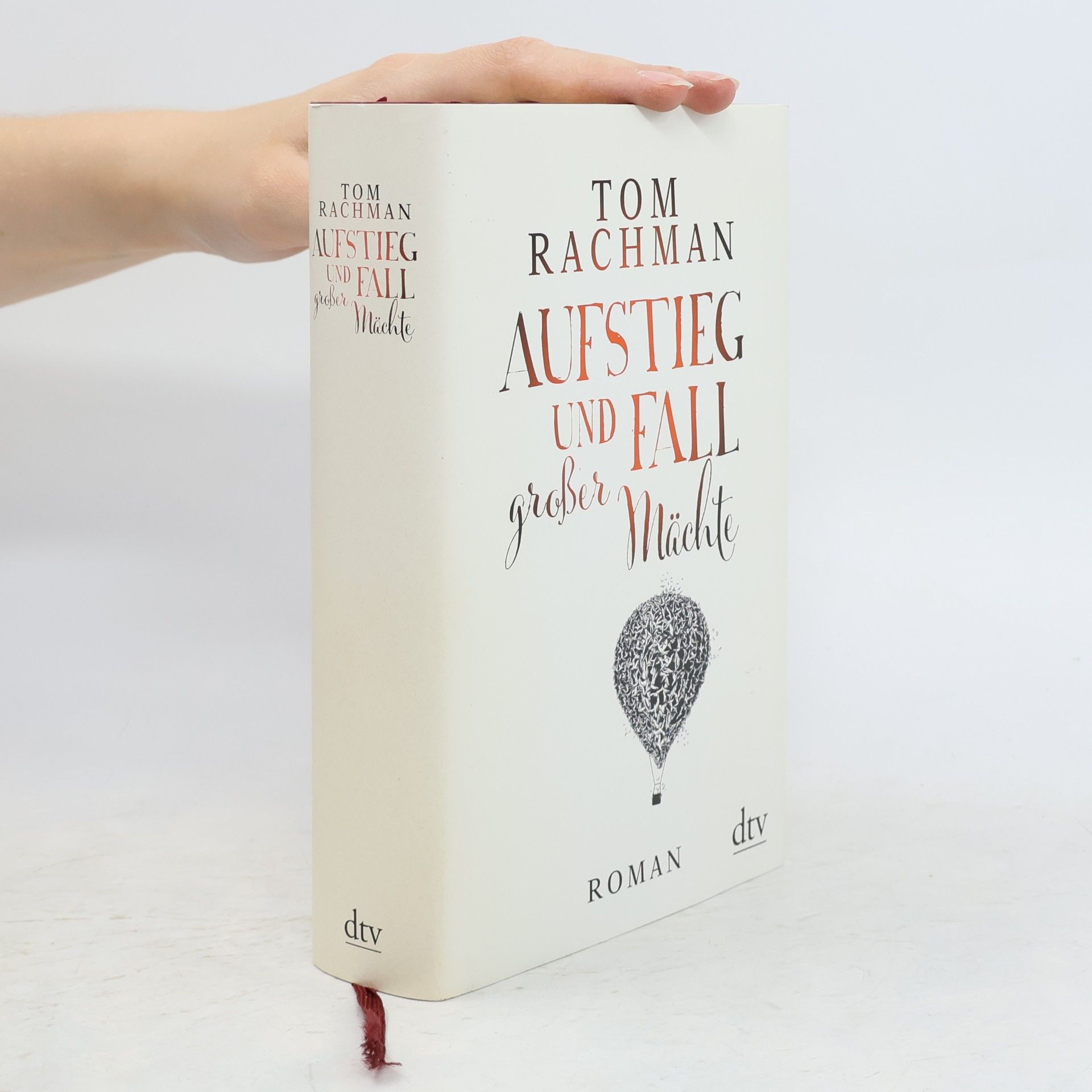 Tom Rachman Aufstieg und Fall großer Mächte