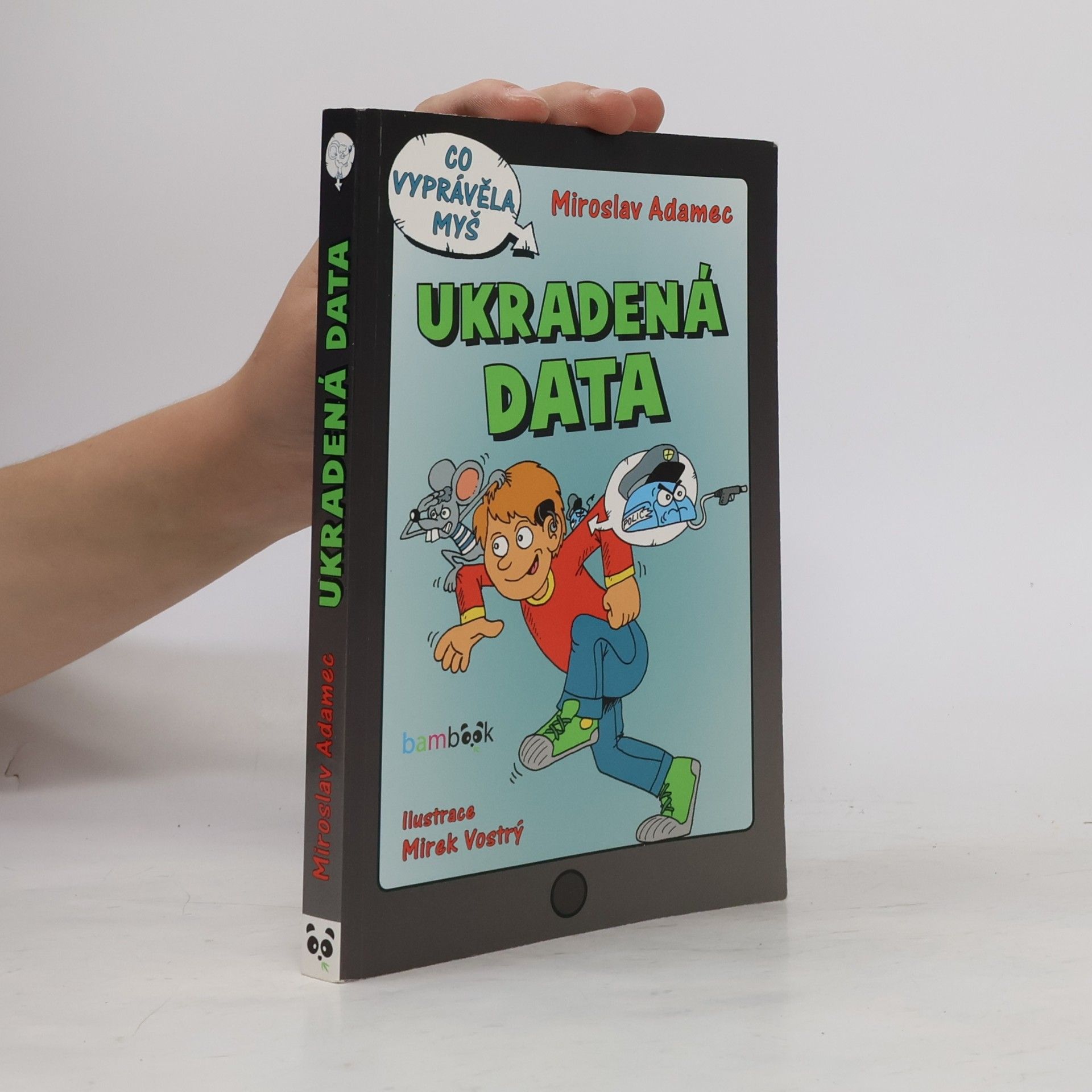 Miroslav Adamec Ukradená data : co vyprávěla myš