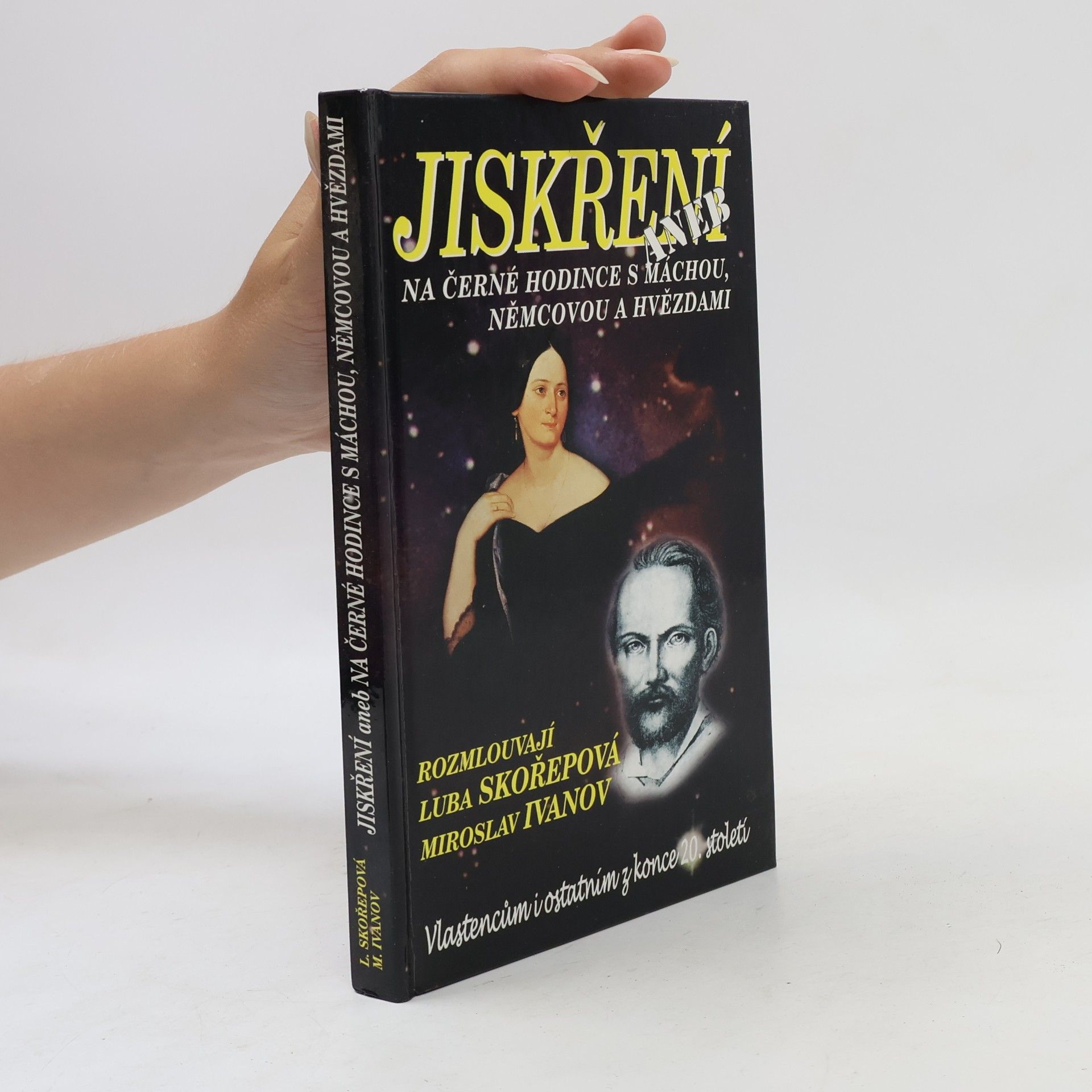 Luba Skořepová Jiskření aneb Na černé hodince s Máchou, Němcovou a hvězdami