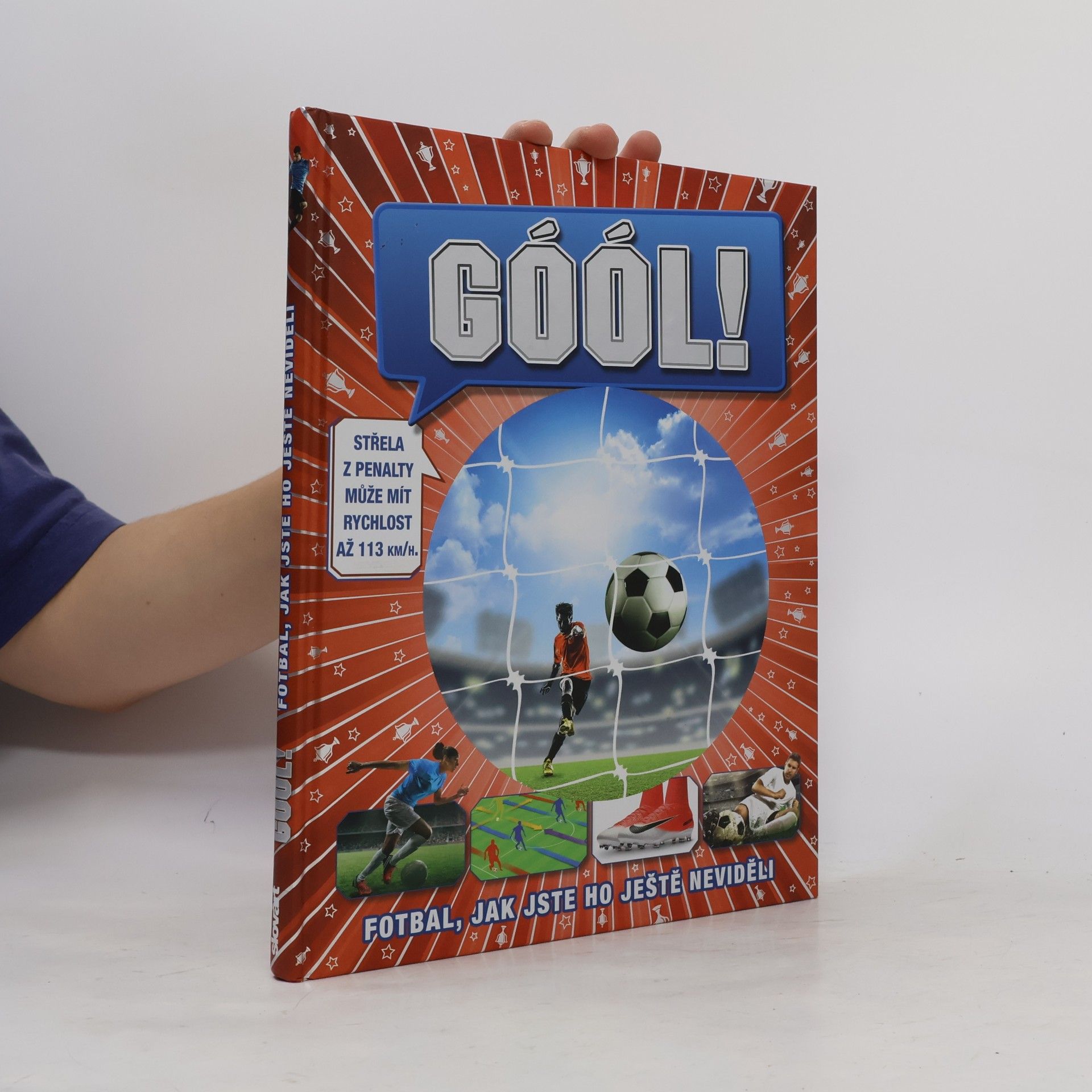 Autorenkollektiv Góól! Fotbal, jak jste ho ještě neviděli