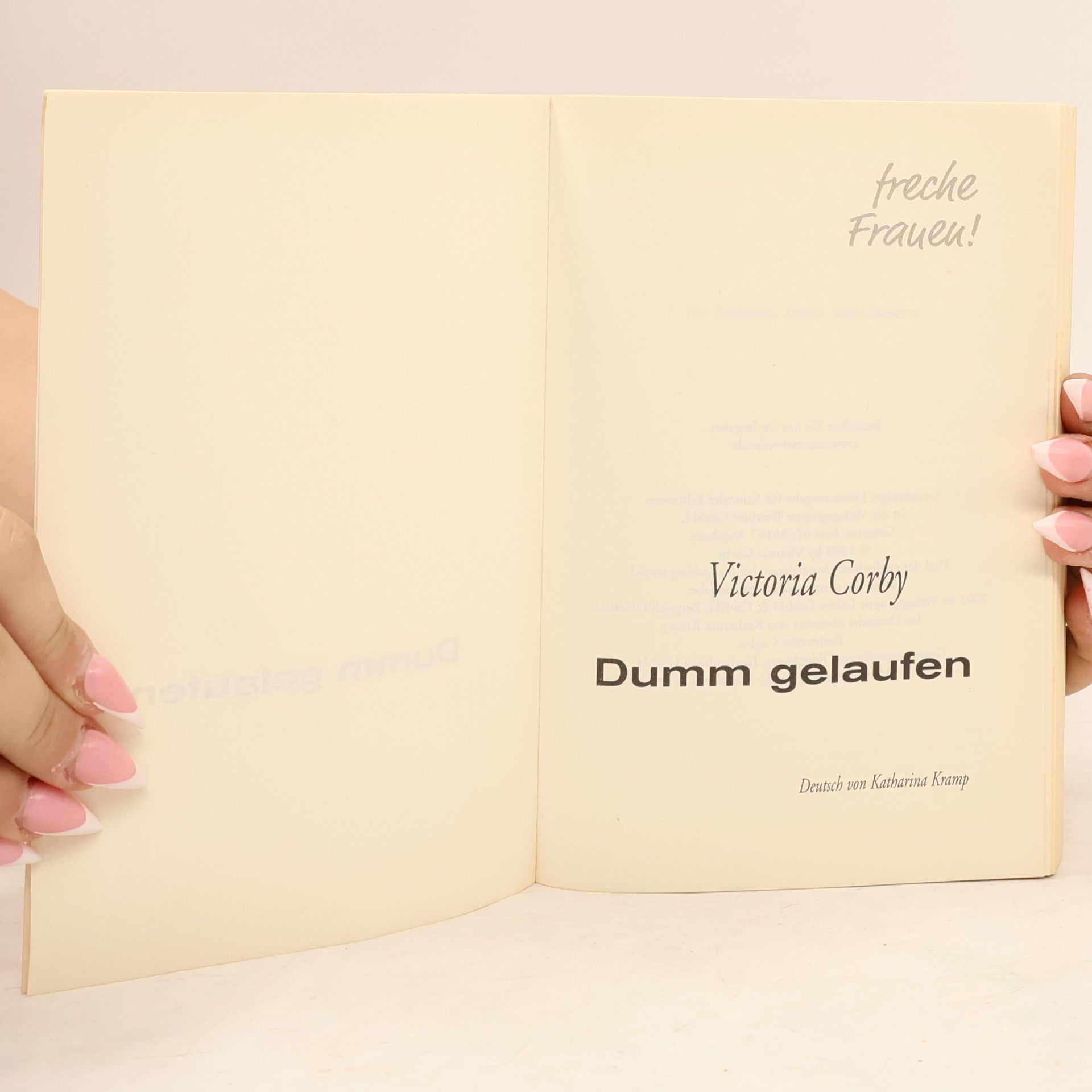 Victoria Corby Dumm gelaufen