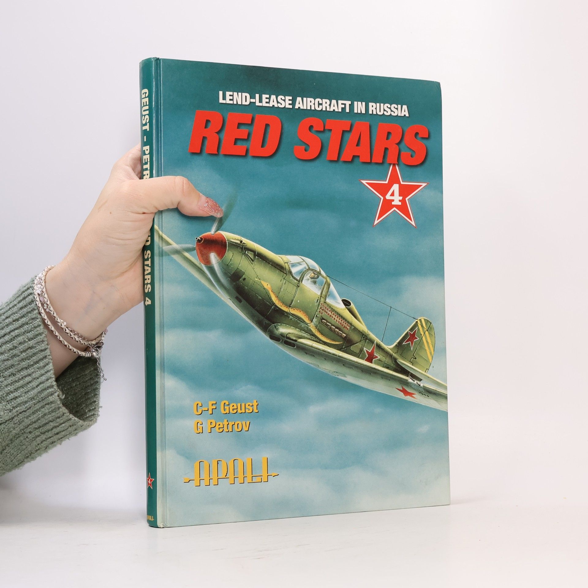 Gennadiĭ Fedorovich Petrov Red Stars - 4: Lend-Lease Aircraft In Russia