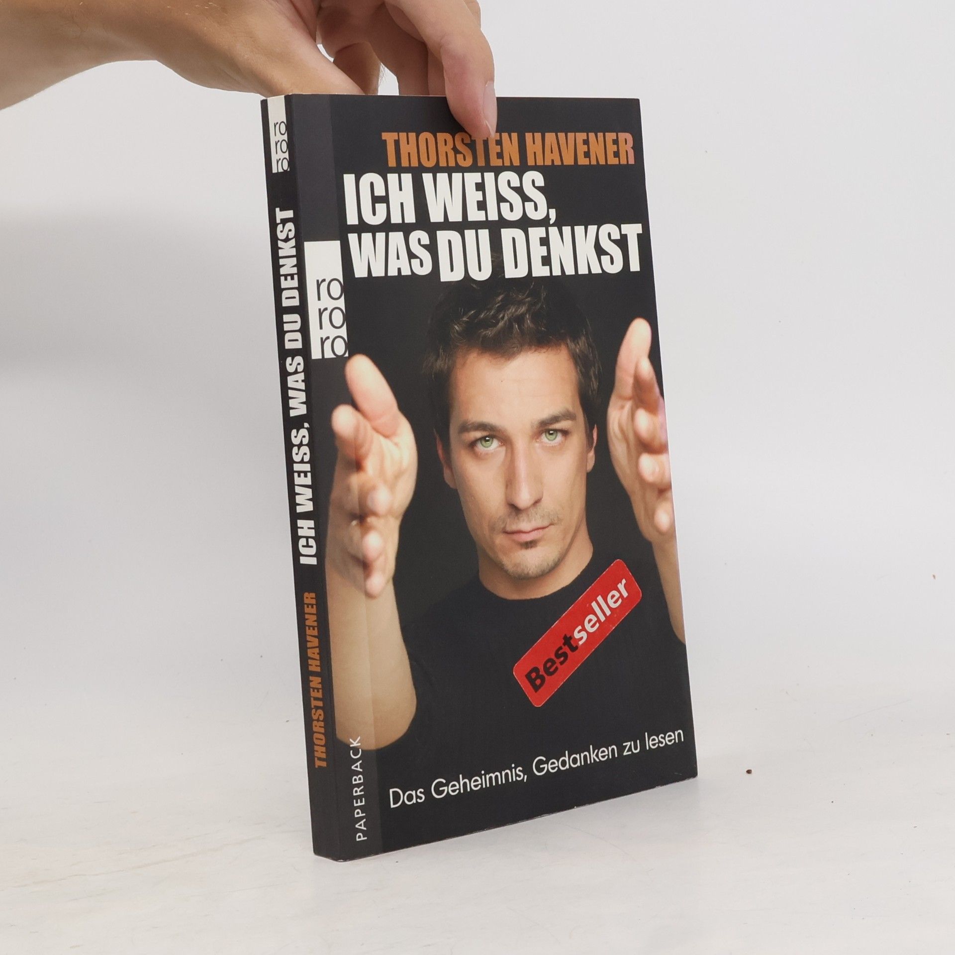 Thorsten Havener Ich weiss, was du denkst. Das Geheimnis, Gedanken zu lesen