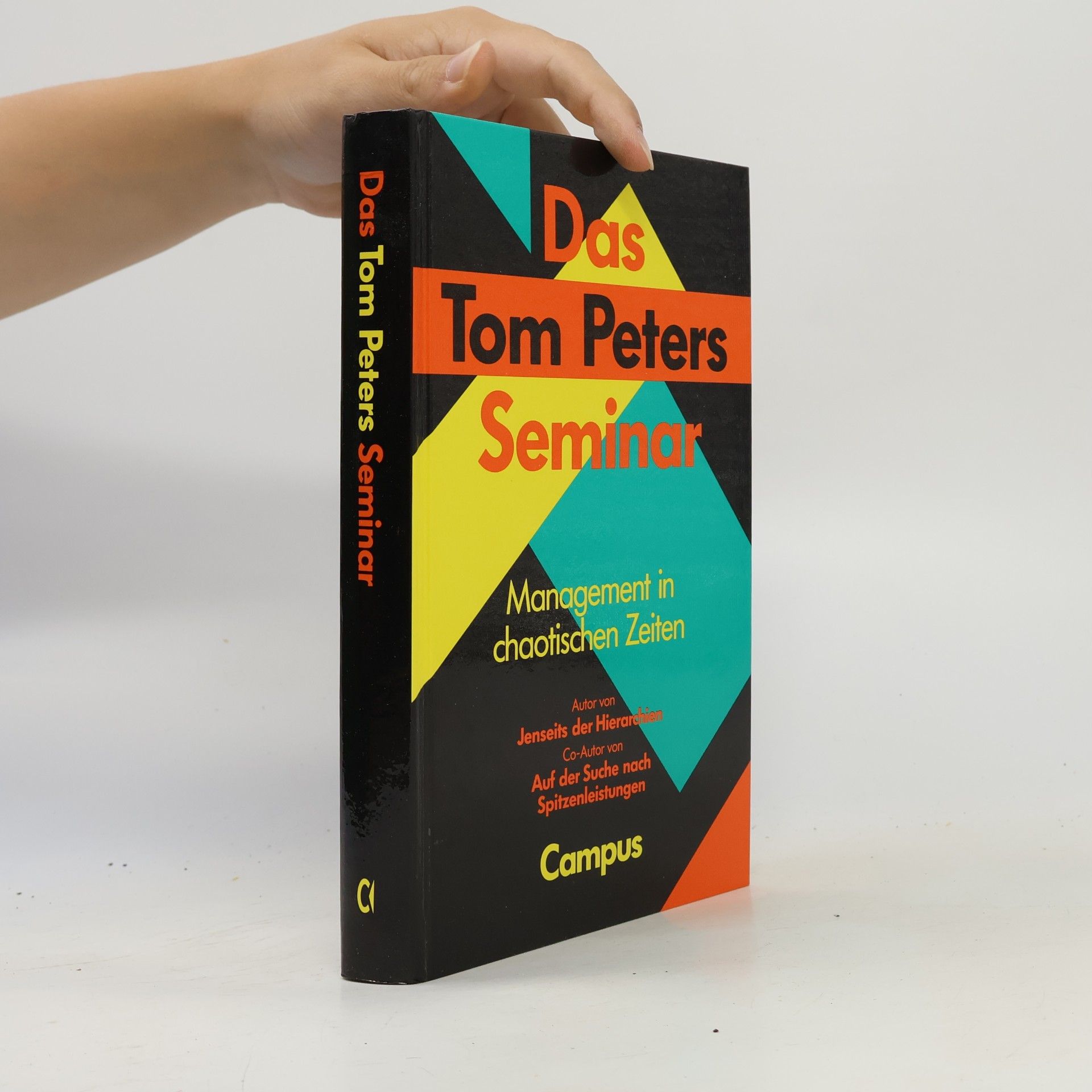Thomas J. Peters Das Tom-Peters-Seminar