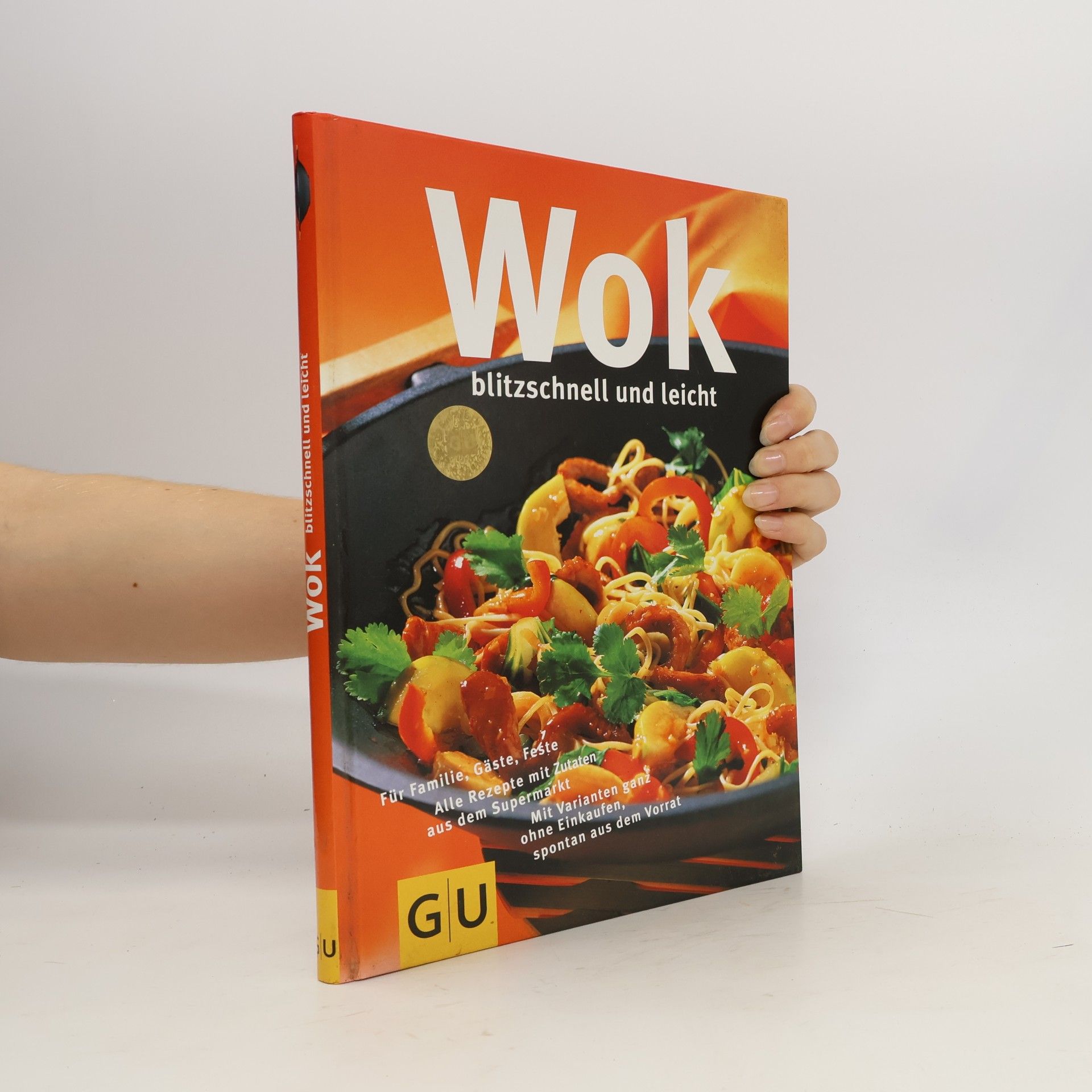Angelika Ilies Wok: blitzschnell und leicht