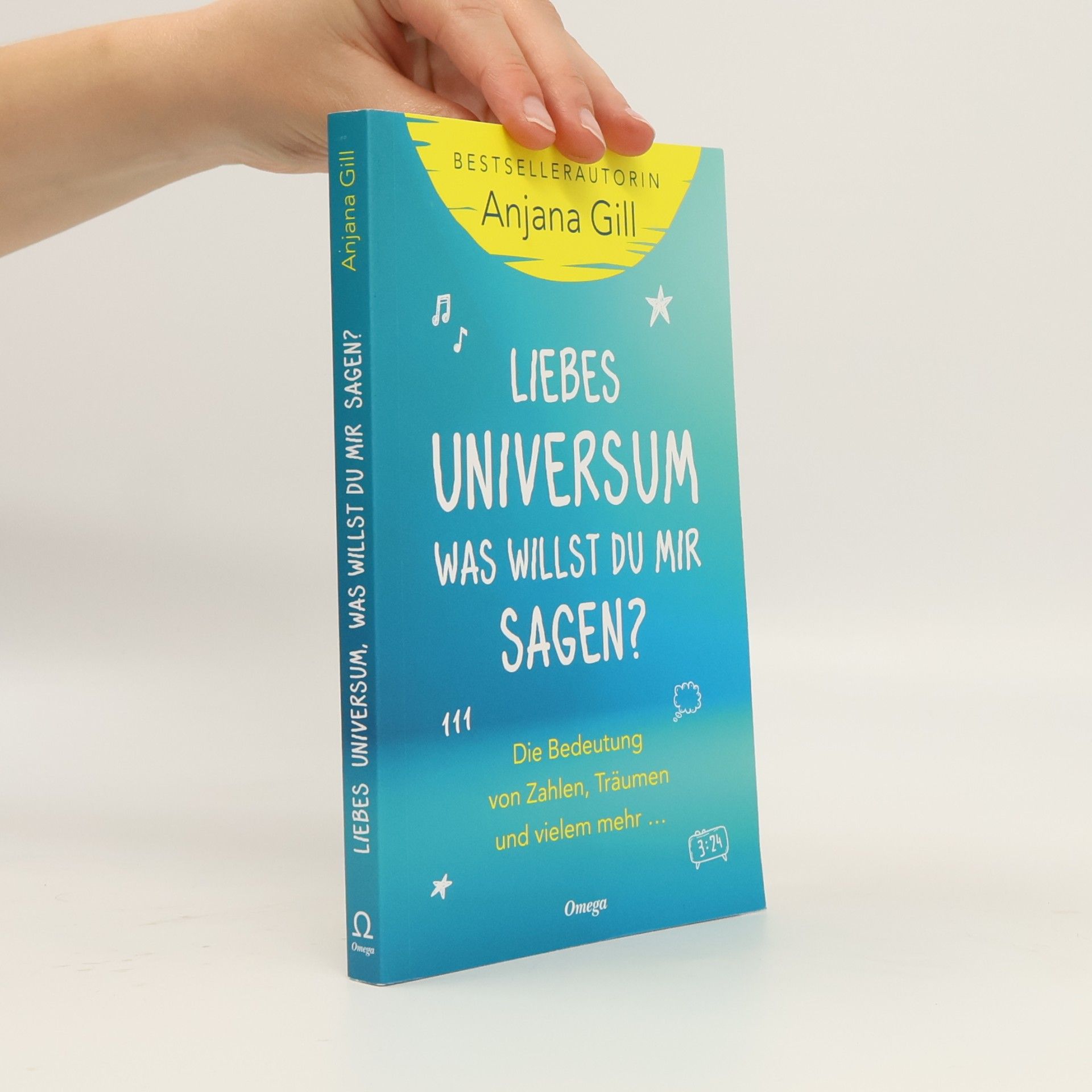 Gill Anjana Liebes Universum, was willst du mir sagen?