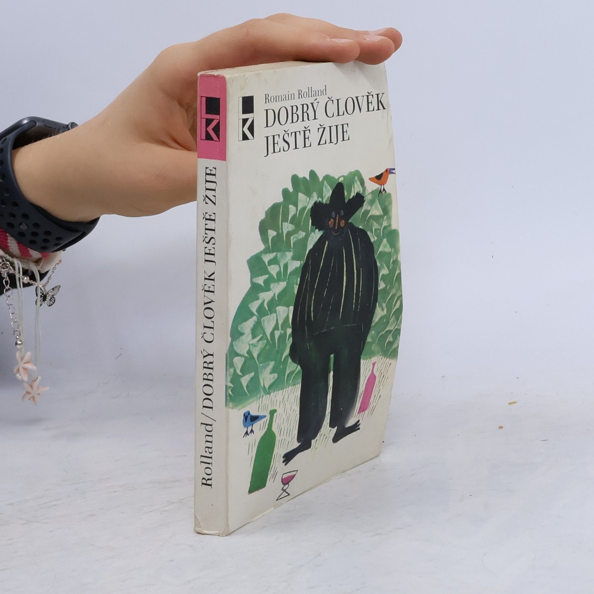 Romain Rolland Dobrý člověk ještě žije