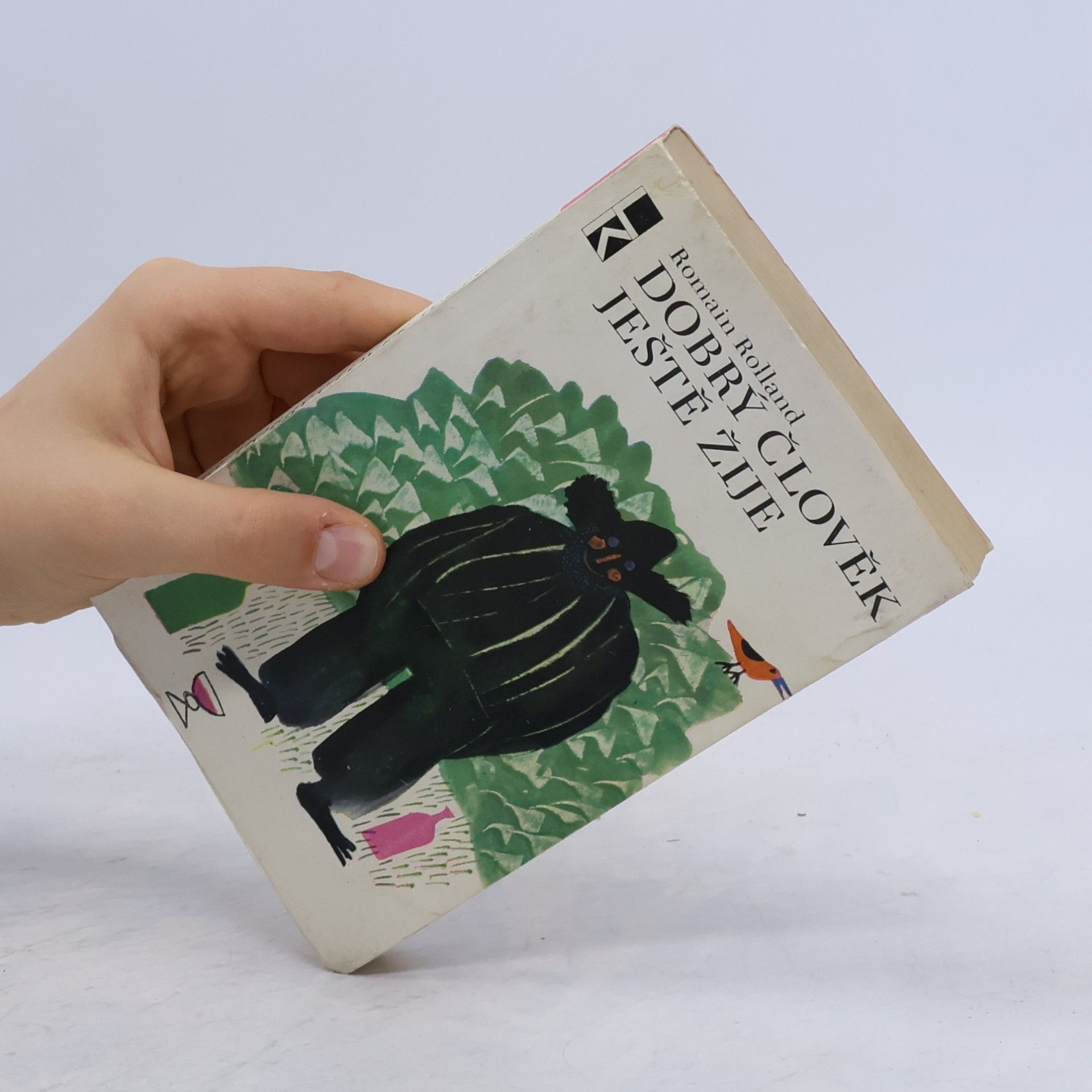 Romain Rolland Dobrý člověk ještě žije