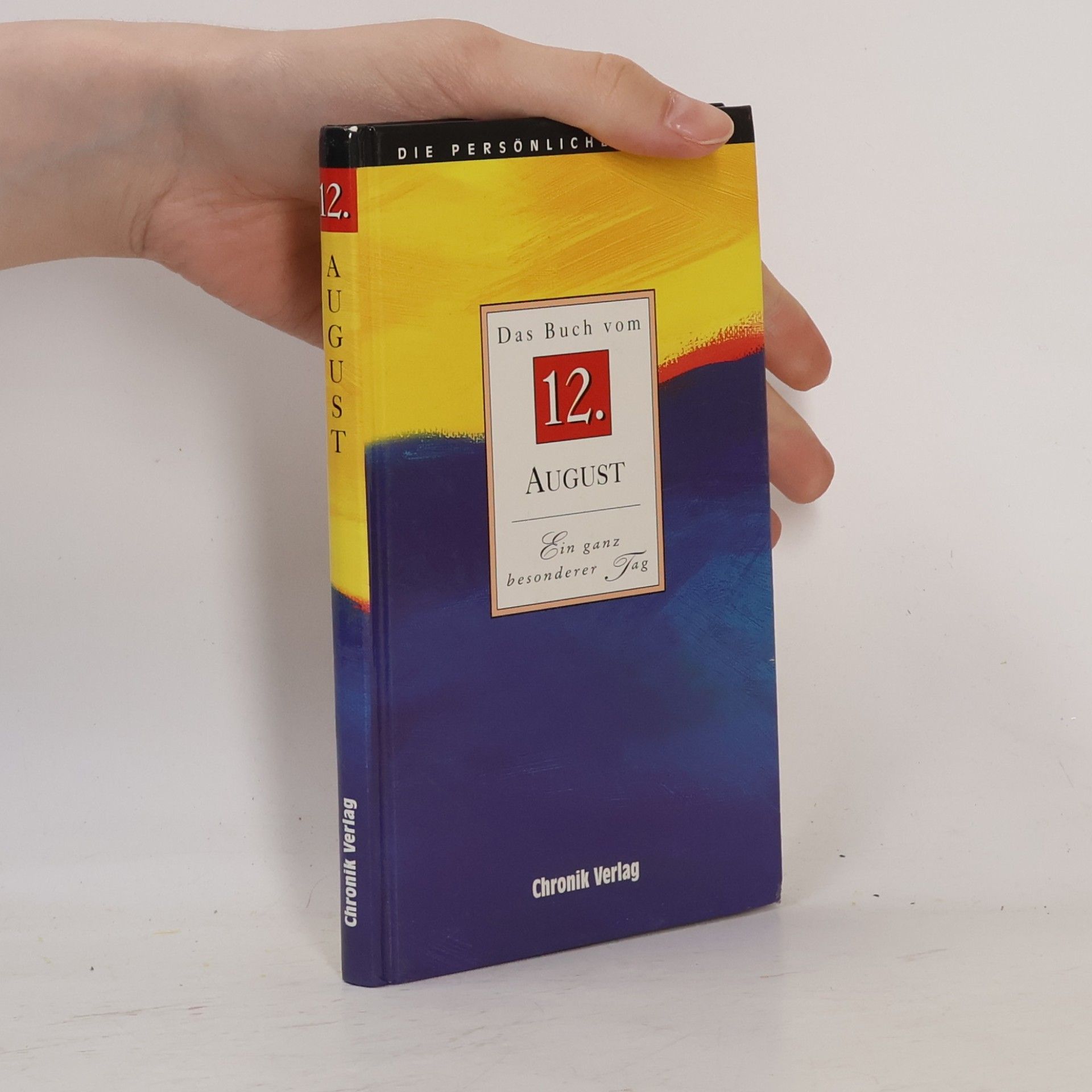 Kolektív autorov Die persönliche Chronik Das Buch vom 12. August