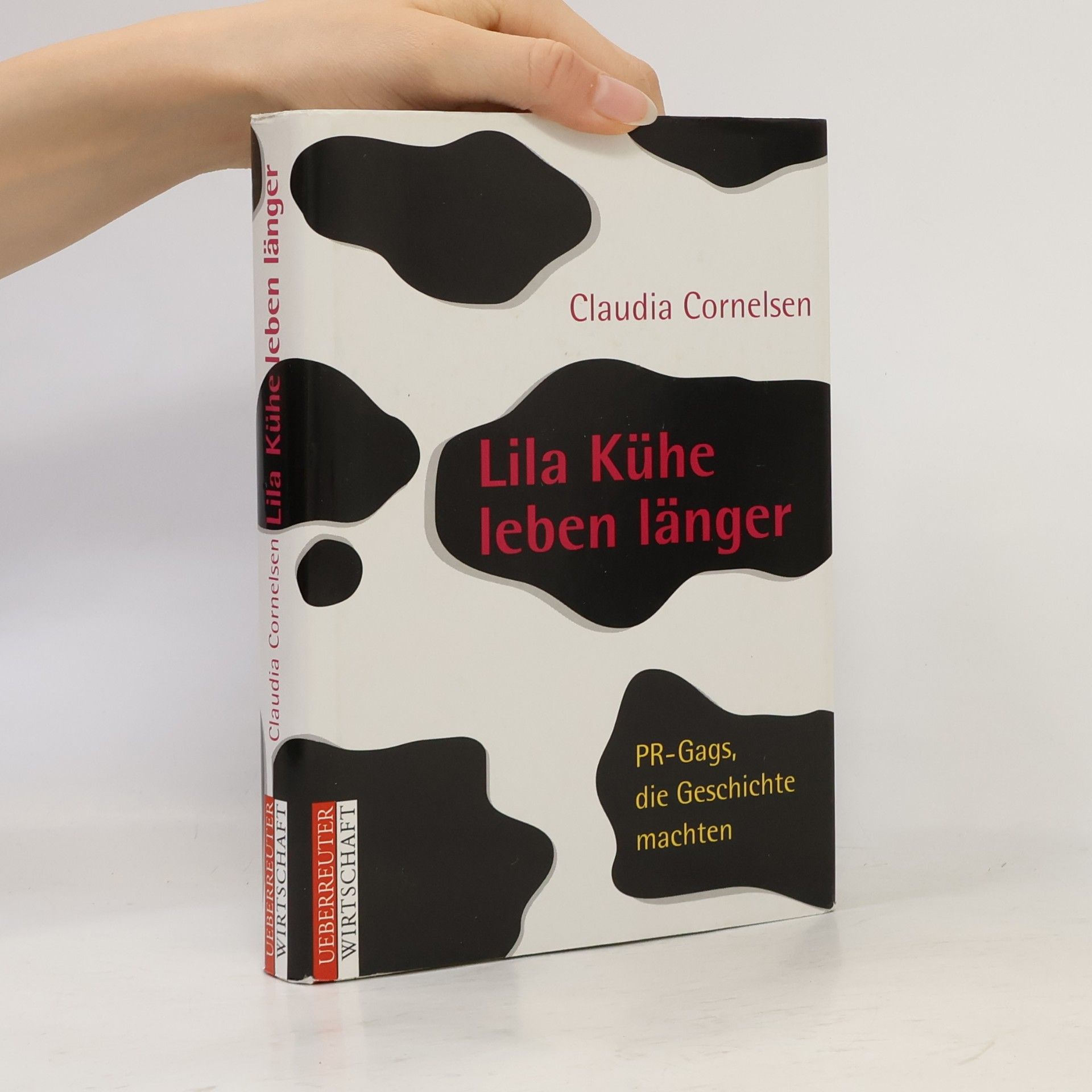 Claudia Cornelsen Lila Kühe leben länger