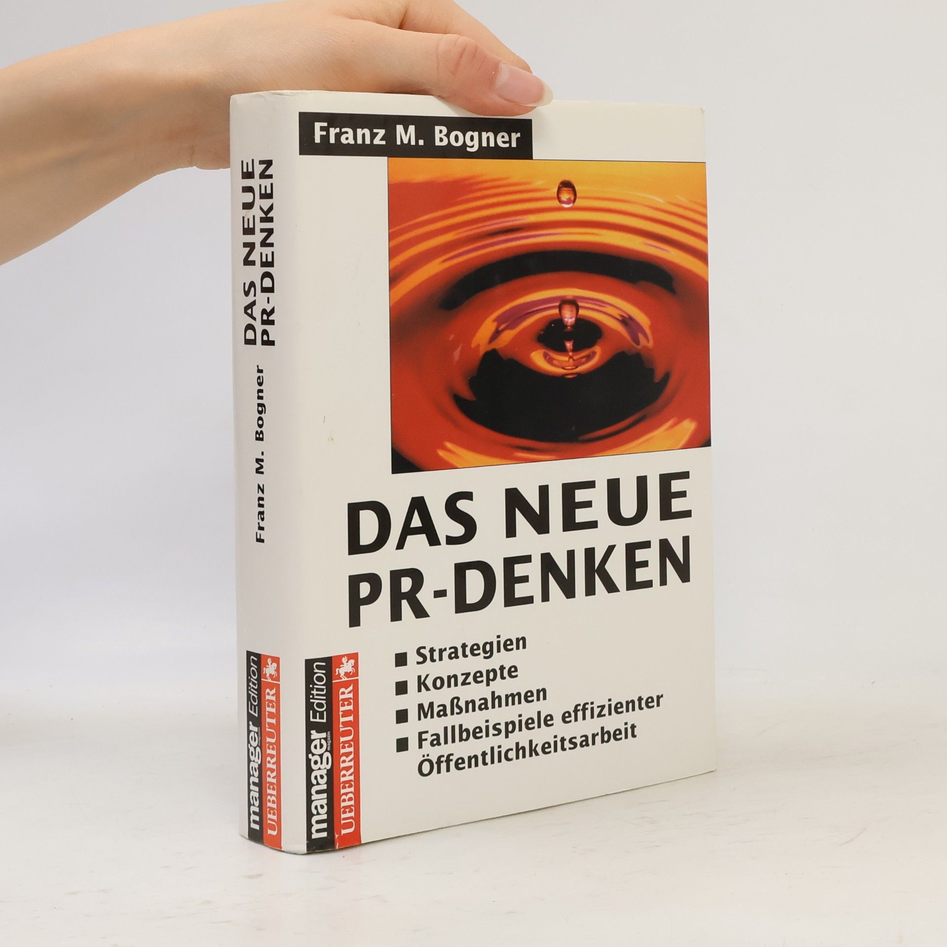 Franz M. Bogner Das neue PR-Denken