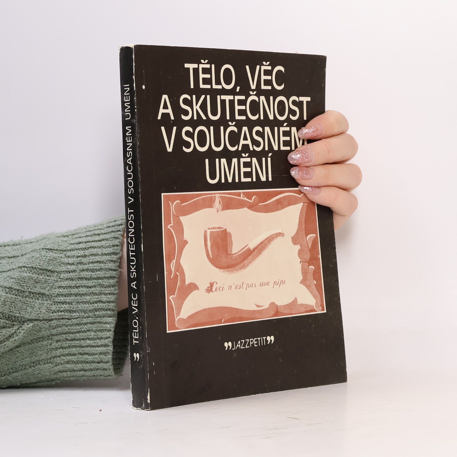 Petr Rezek Tělo, věc a skutečnost v současném umění