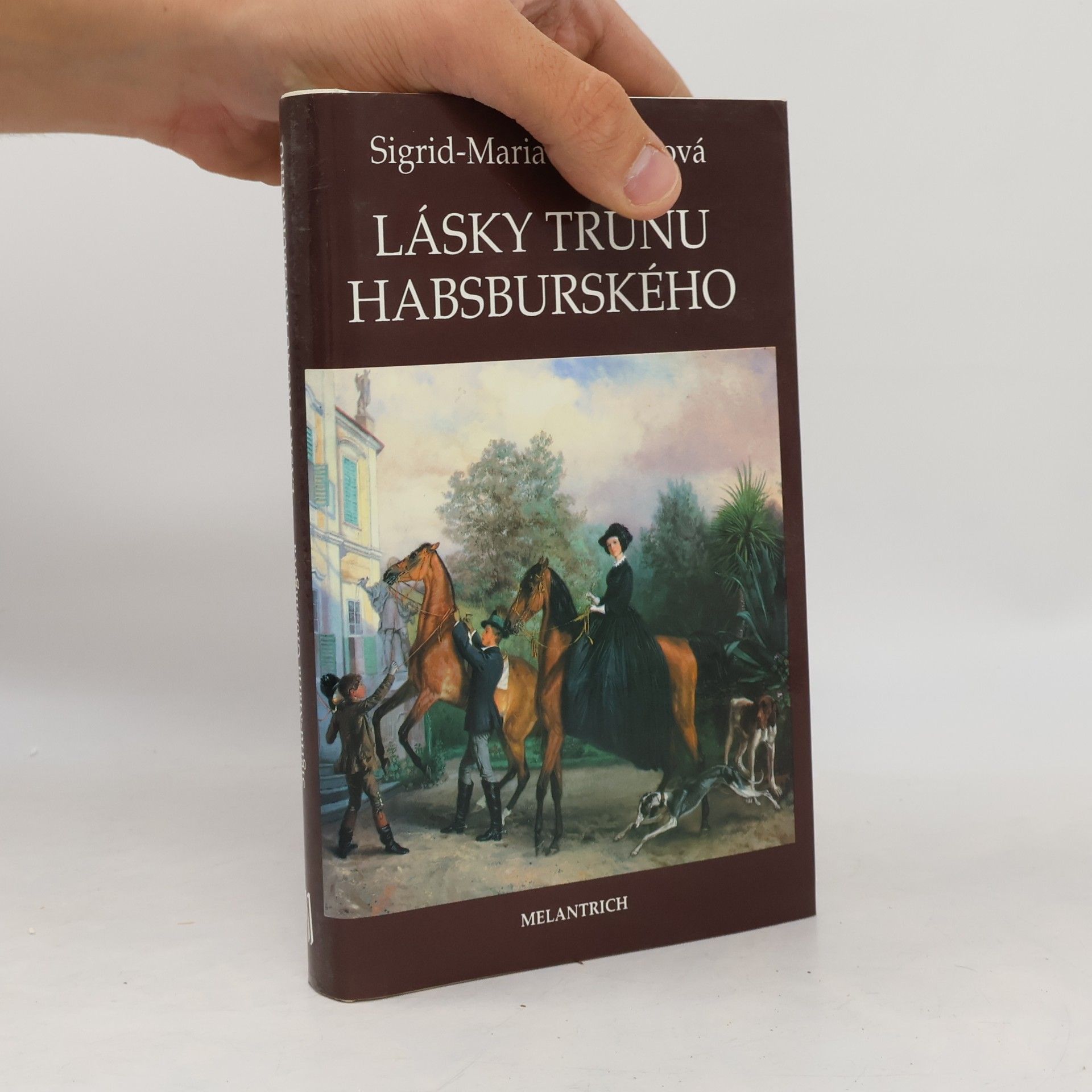 Sigrid Maria Größing Lásky trůnu habsburského