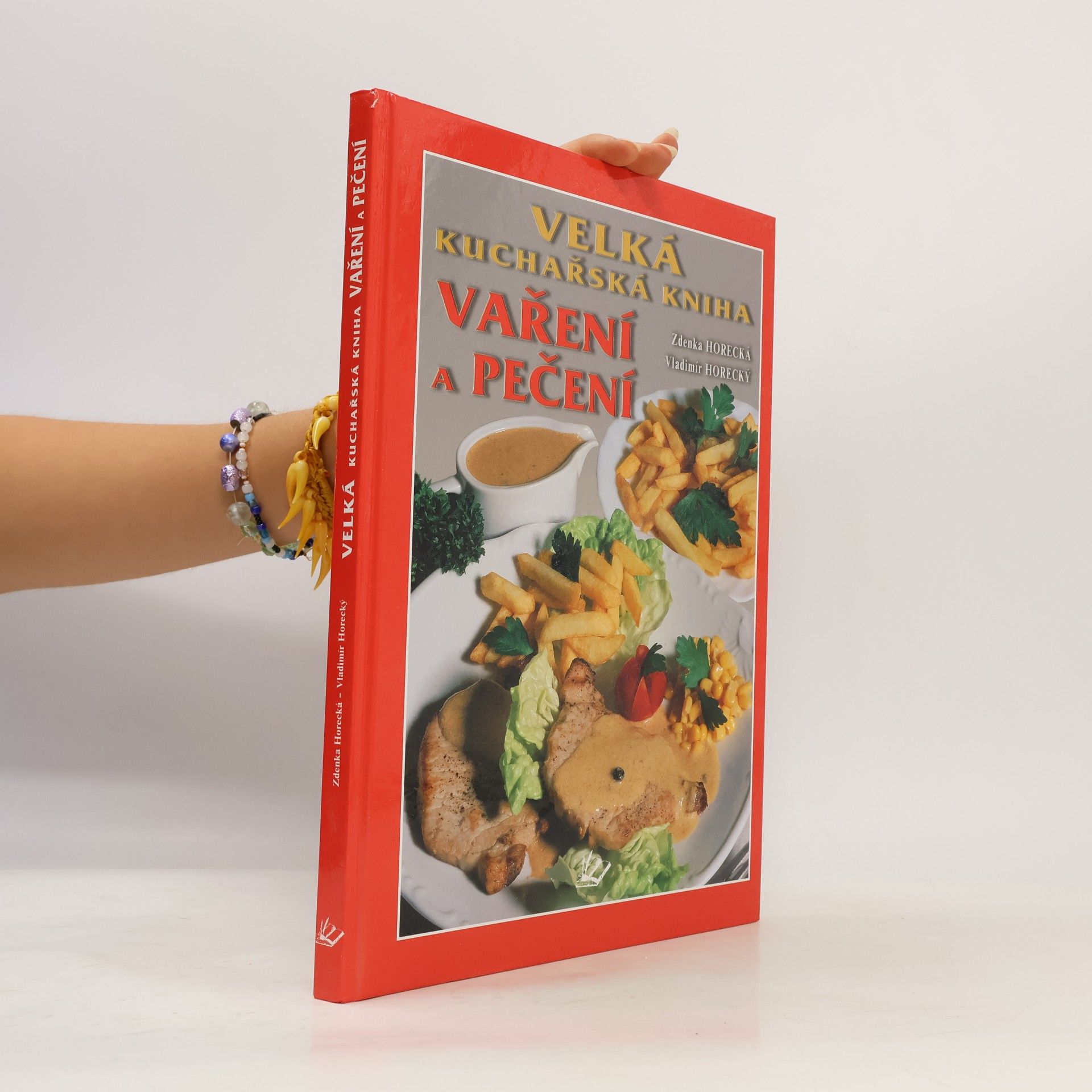 Zdenka Horecká Velká kuchařská kniha vaření a pečení