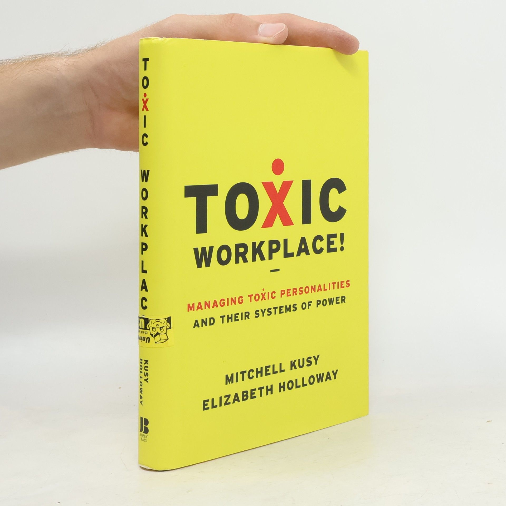 Mitchell Kusy Toxic Workplace!