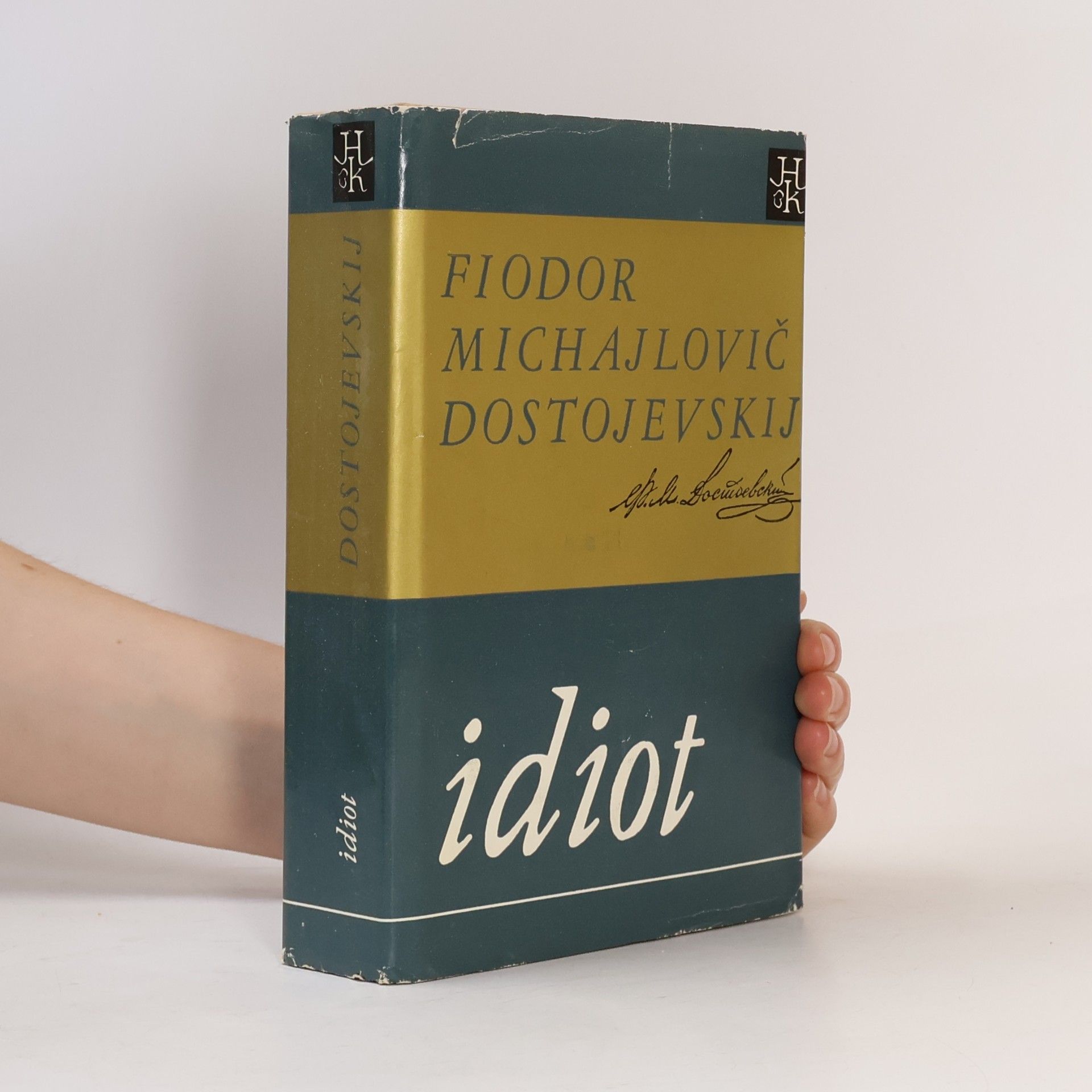 Fjodor Michajlovič Dostojevskij Idiot