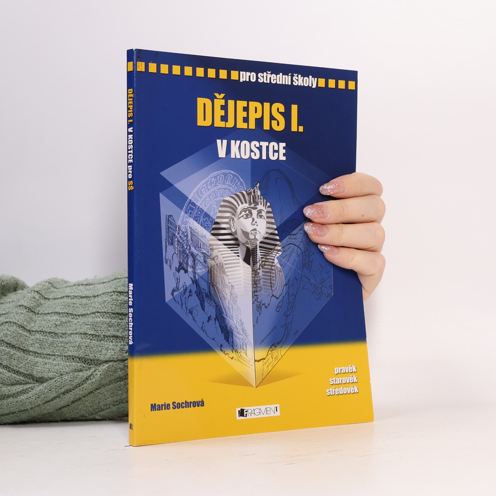 Marie Sochrová Dějepis I. v kostce