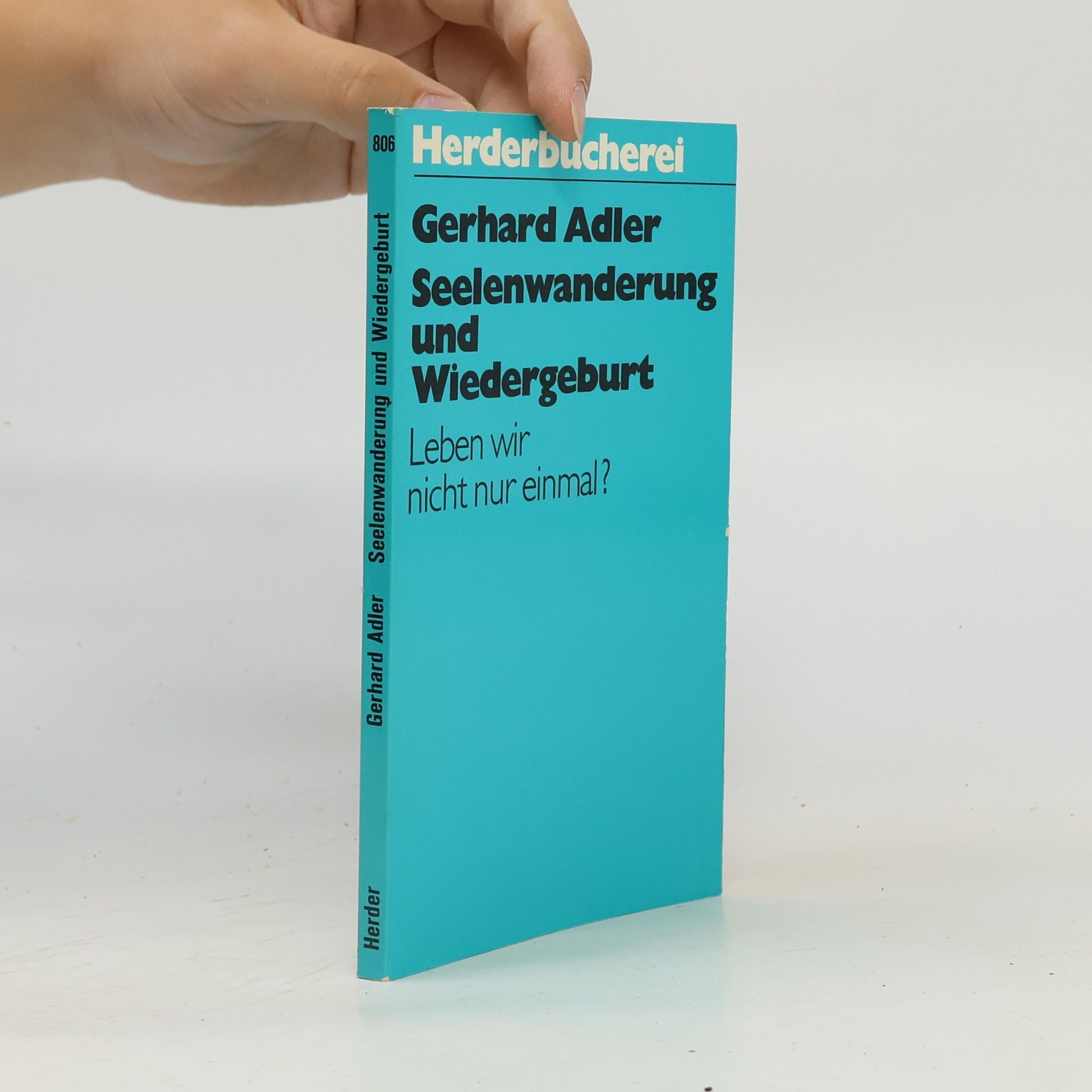 Gerhard Adler Seelenwanderung und Wiedergeburt
