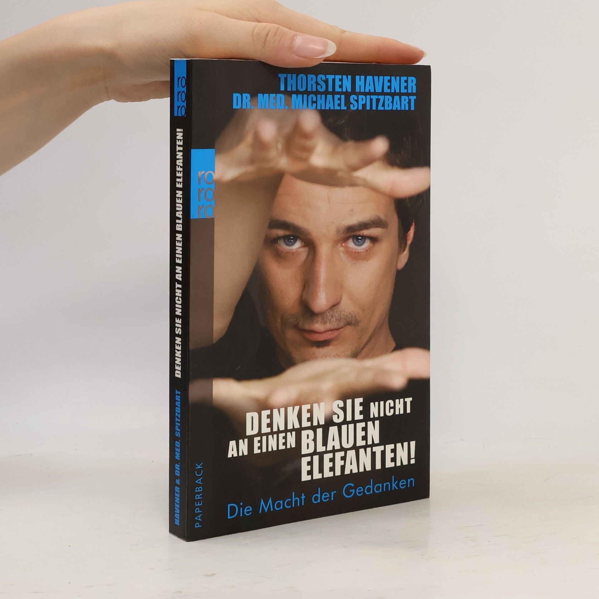 Thorsten Havener Denken Sie nicht an einen blauen Elefanten!