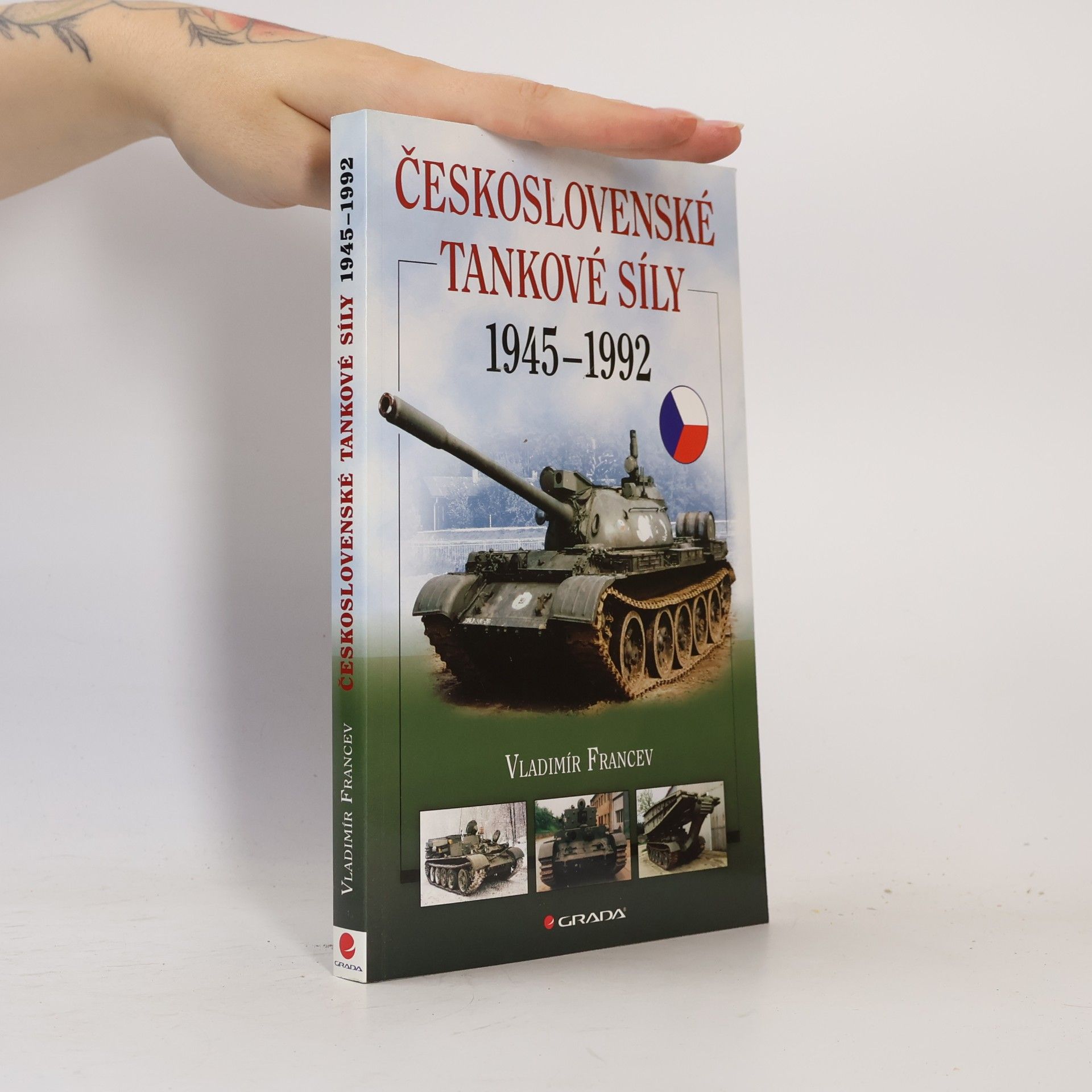 Vladimír Francev Československé tankové síly 1945-1992