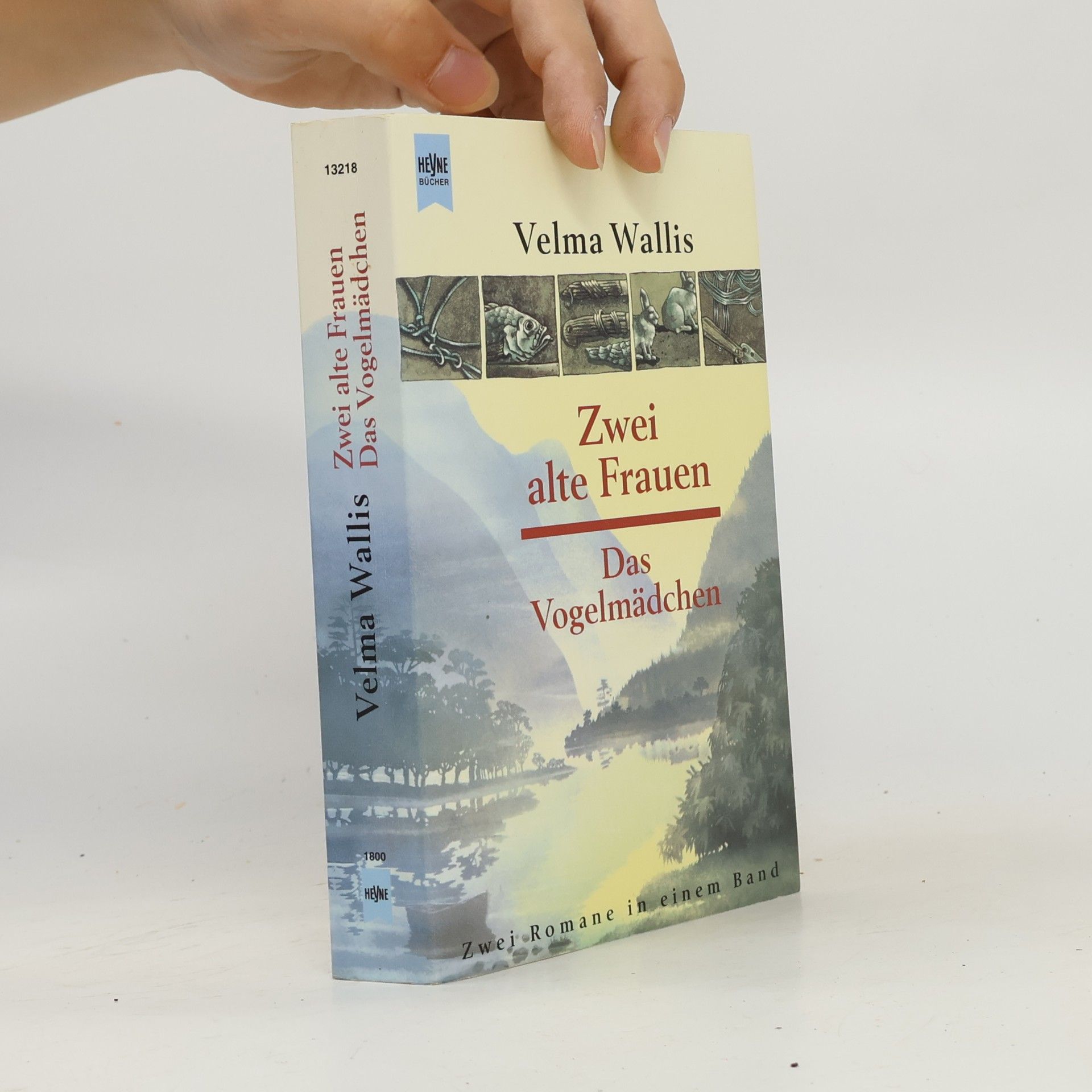 Velma Wallis Zwei alte Frauen / Das Vogelmädchen (2 Romane in einem Band)