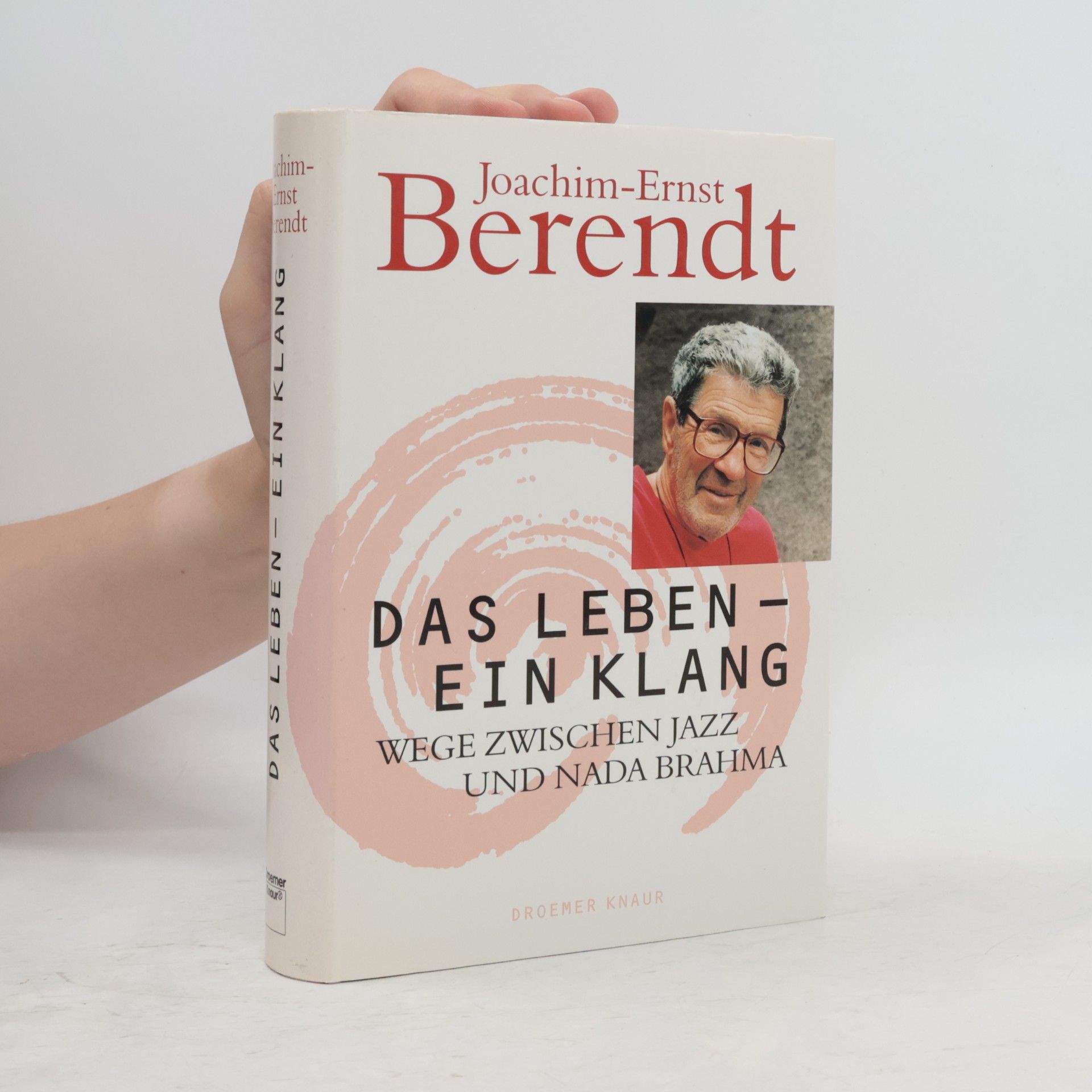 Joachim-Ernst Berendt Das Leben, ein Klang