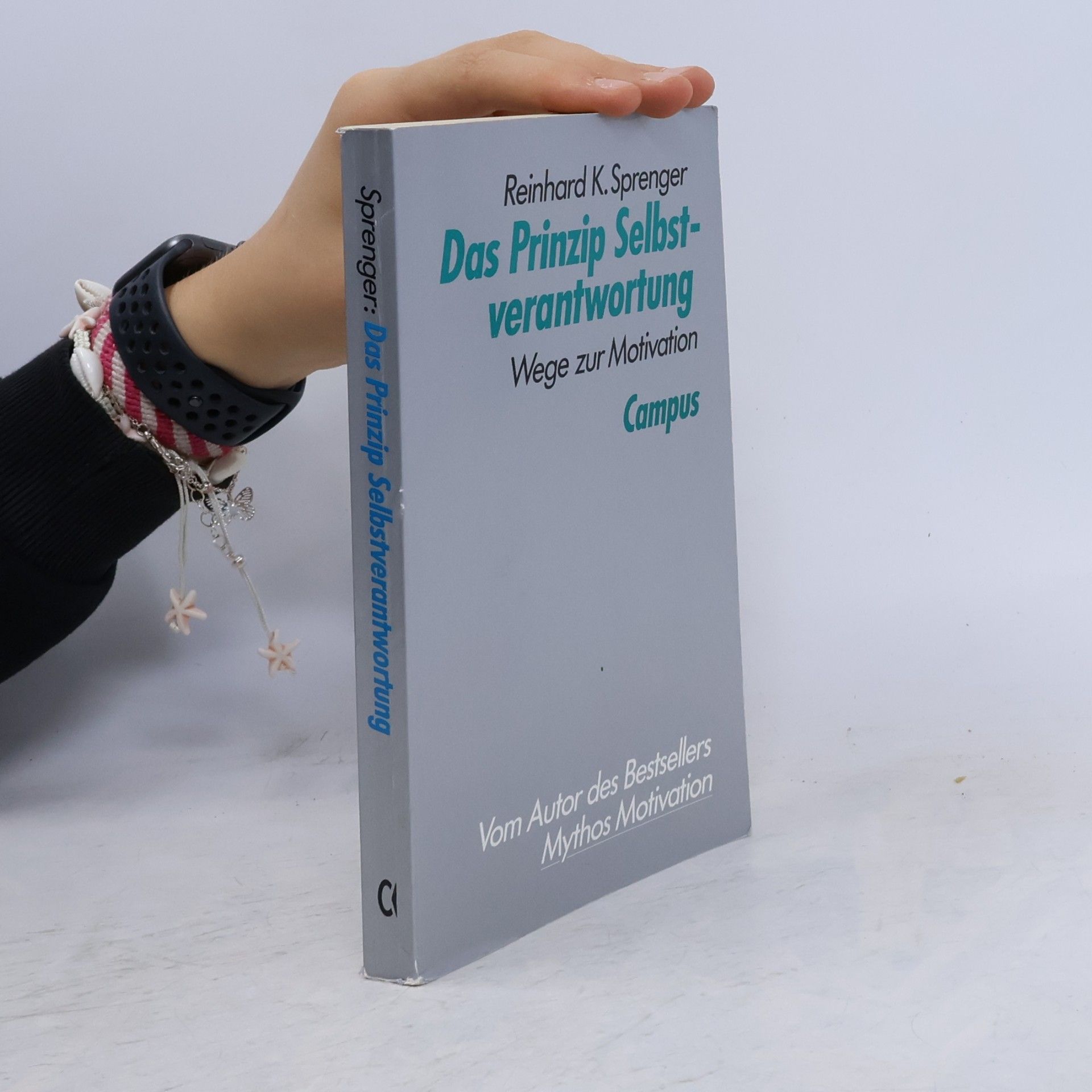 Reinhard K. Sprenger Das Prinzip Selbstverantwortung