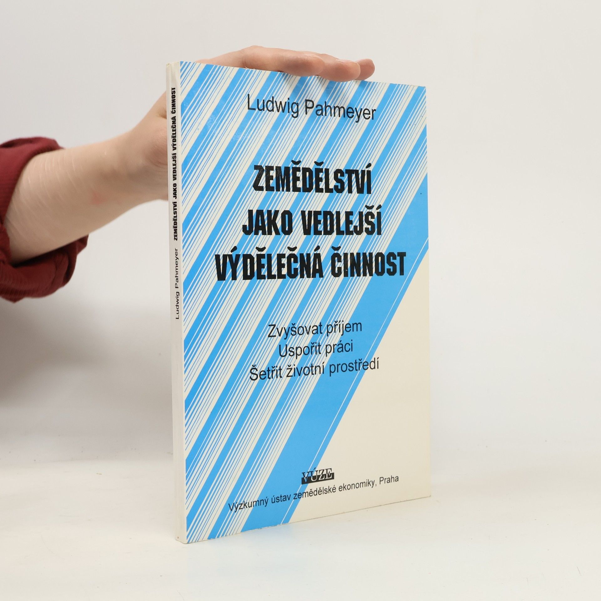 Ludwig Pahmeyer Zemědělství jako vedlejší výdělečná činnost