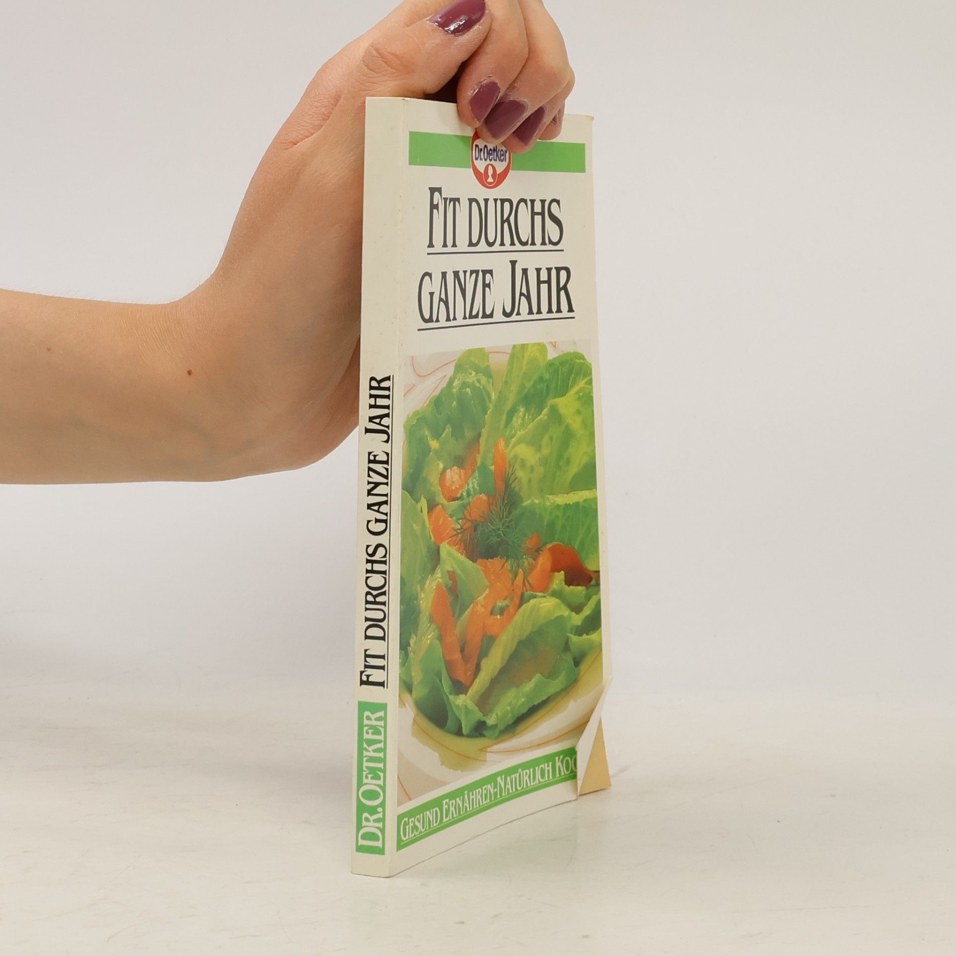 Fit durch das ganze Jahr (Gesund Ernähren - Natürlich Kochen)