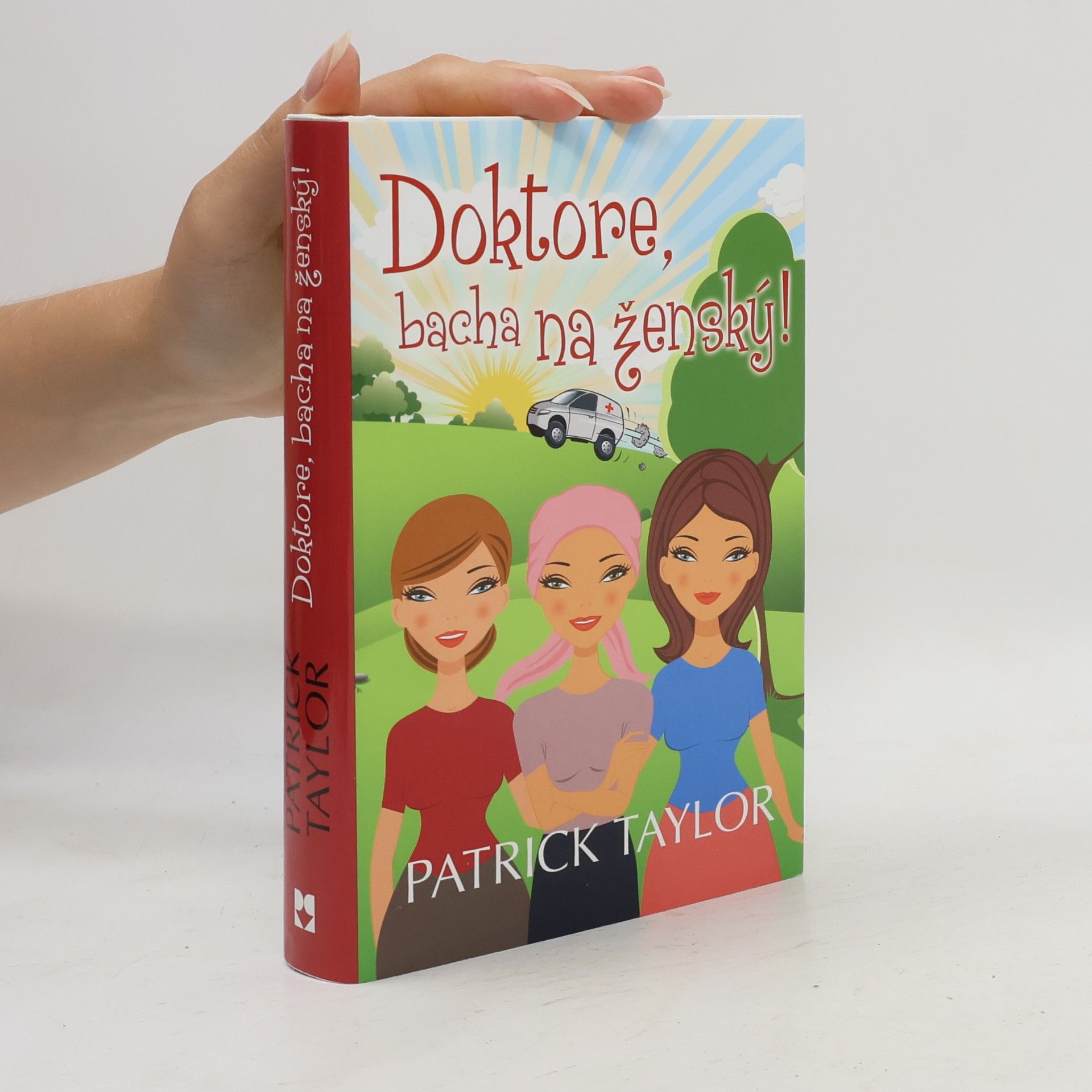 Doktore, bacha na ženský!