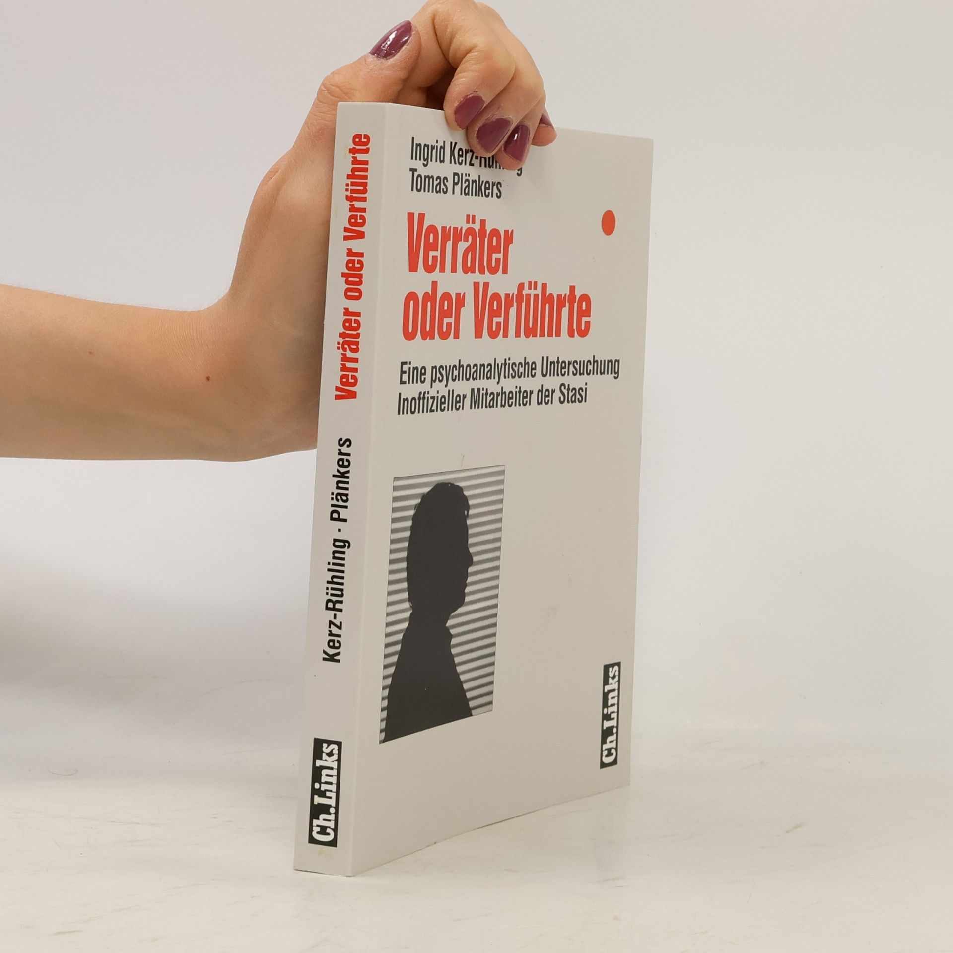 Ingrid Kerz-Rühling Verräter oder Verführte
