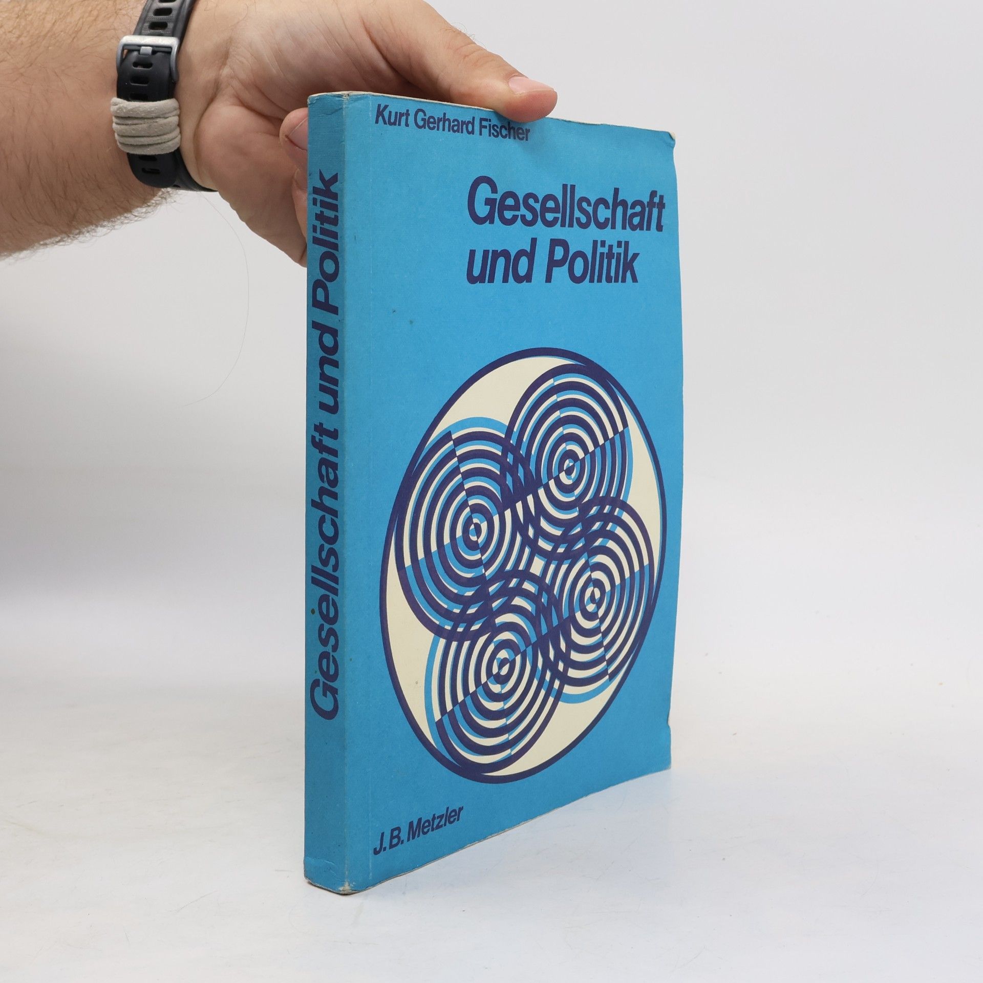 Kurt Gerhard Fischer Gesellschaft und Politik