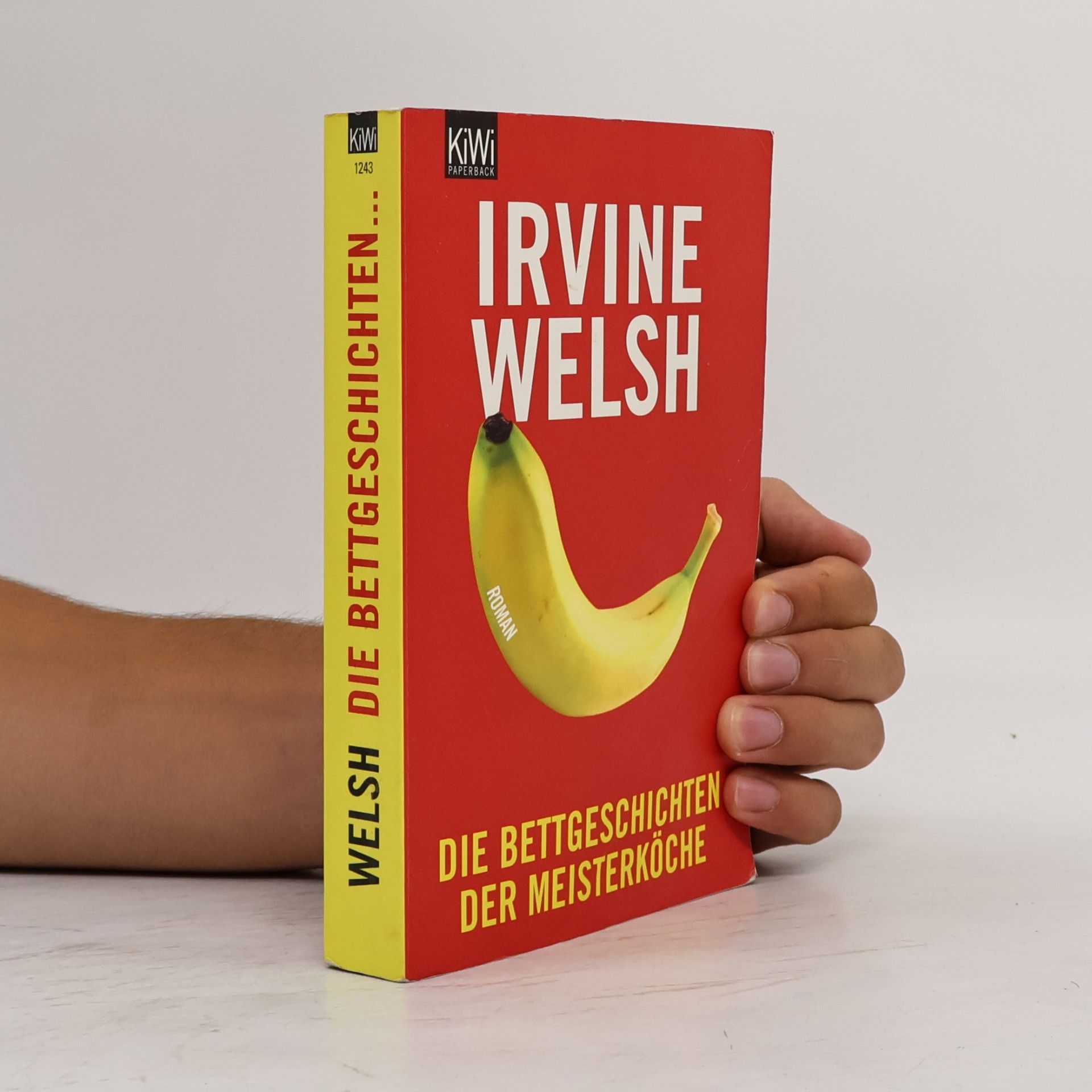 Irvine Welsh Die Bettgeschichten der Meisterköche