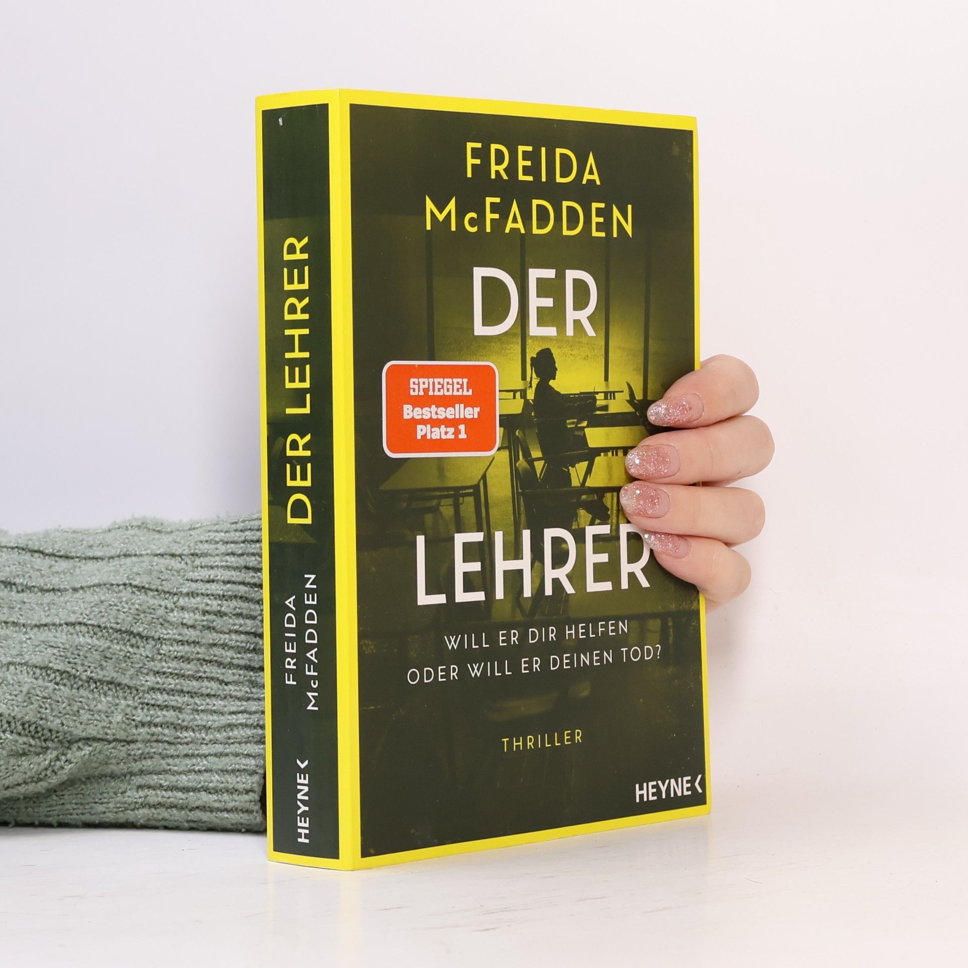 Freida McFaddenová Der Lehrer – Will er dir helfen oder will er deinen Tod?