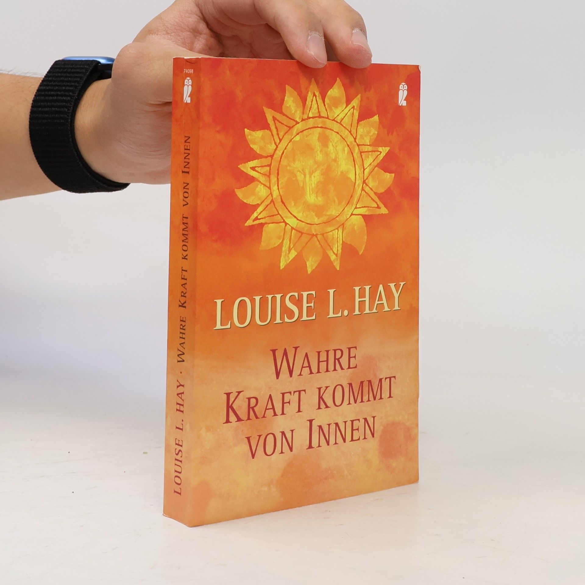Lousie L. Hay Wahre Kraft kommt von Innen