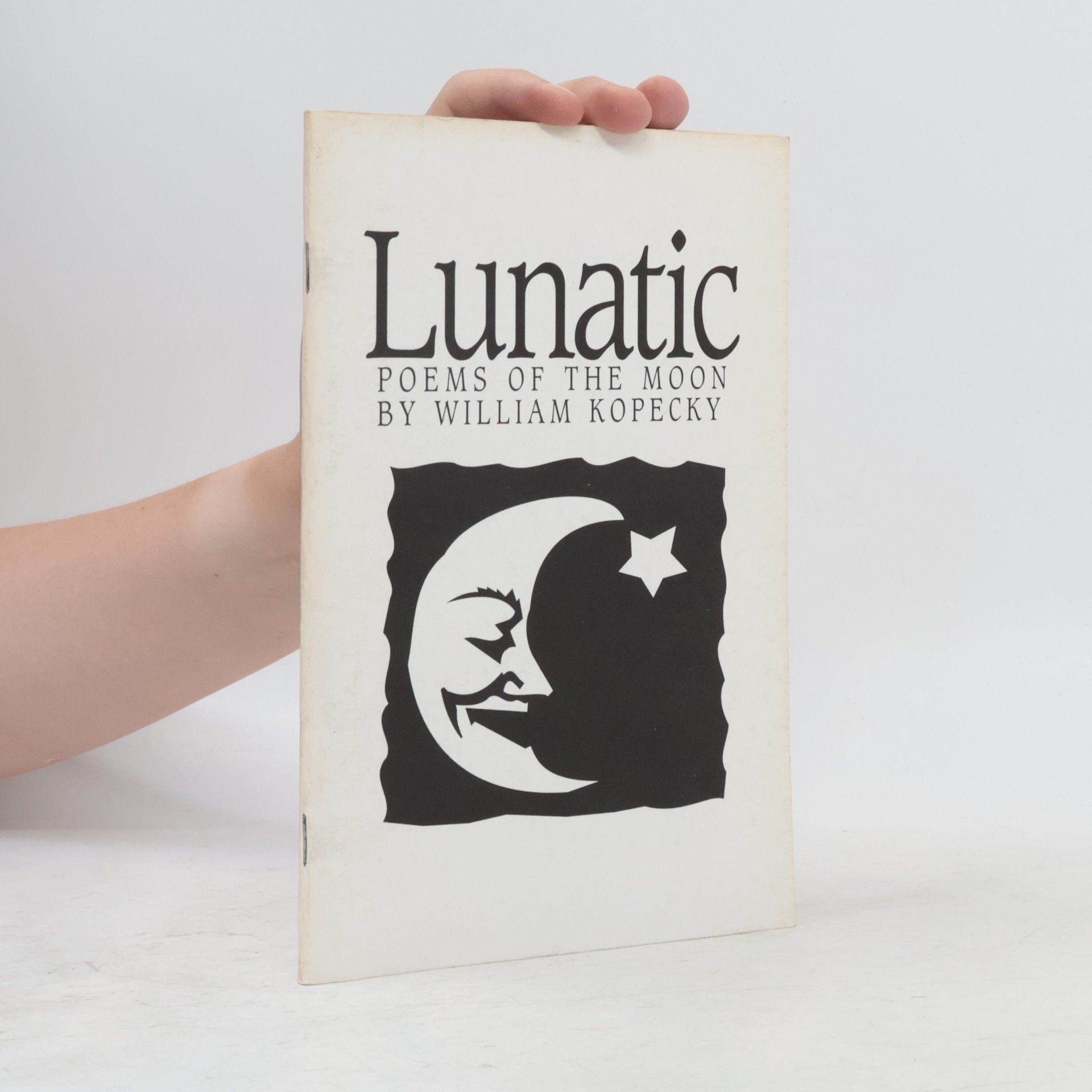 William Kopecky Lunatic. Poems of the Moon