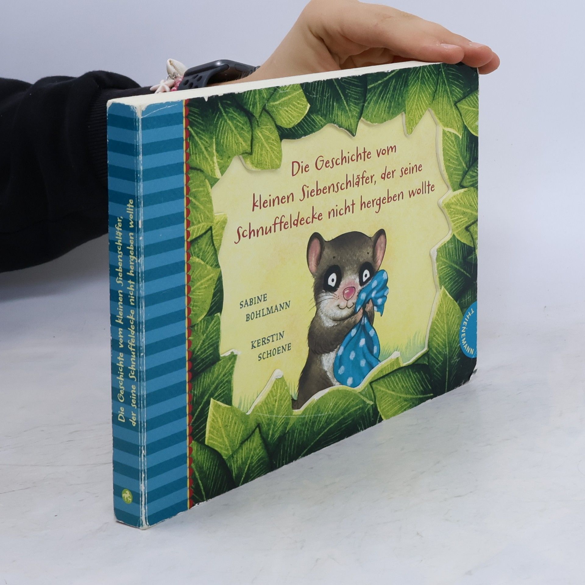 Sabine Bohlmann Die Geschichte vom kleinen Siebenschläfer, der seine Schnuffeldecke nicht hergeben wollte / Der kleine Siebenschläfer Bd.3