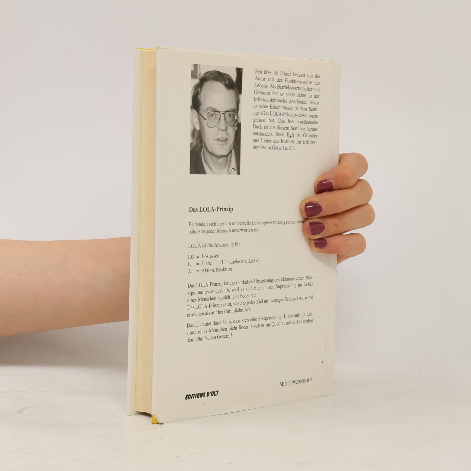 René Egli Das LOL²A-Prinzip. Die Vollkommenheit der Welt