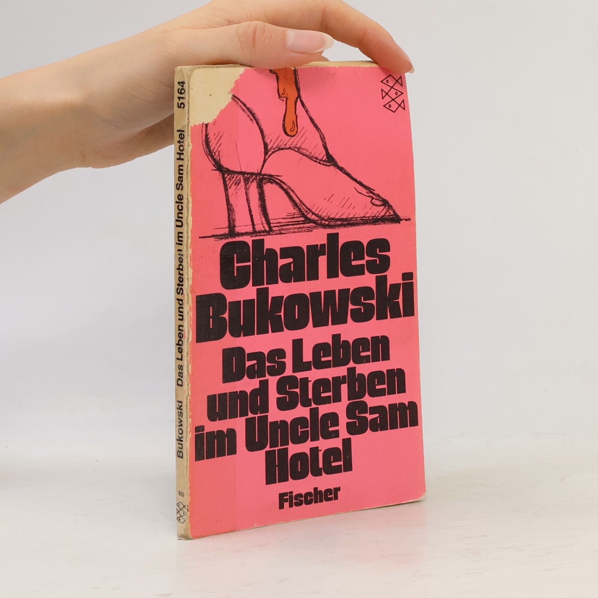 Charles Bukowski Das Leben und Sterben im Uncle-Sam-Hotel