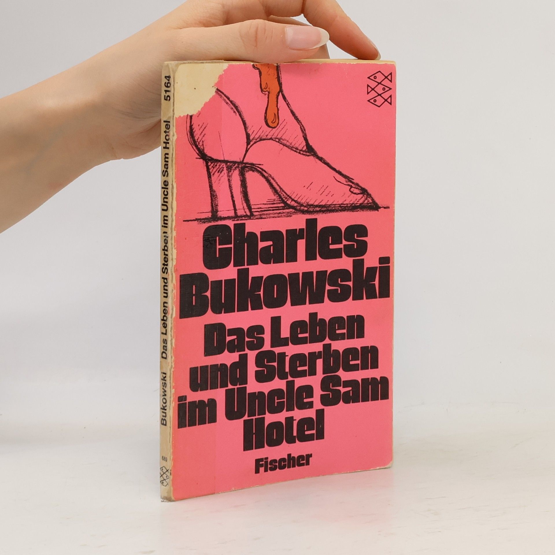Charles Bukowski Das Leben und Sterben im Uncle-Sam-Hotel