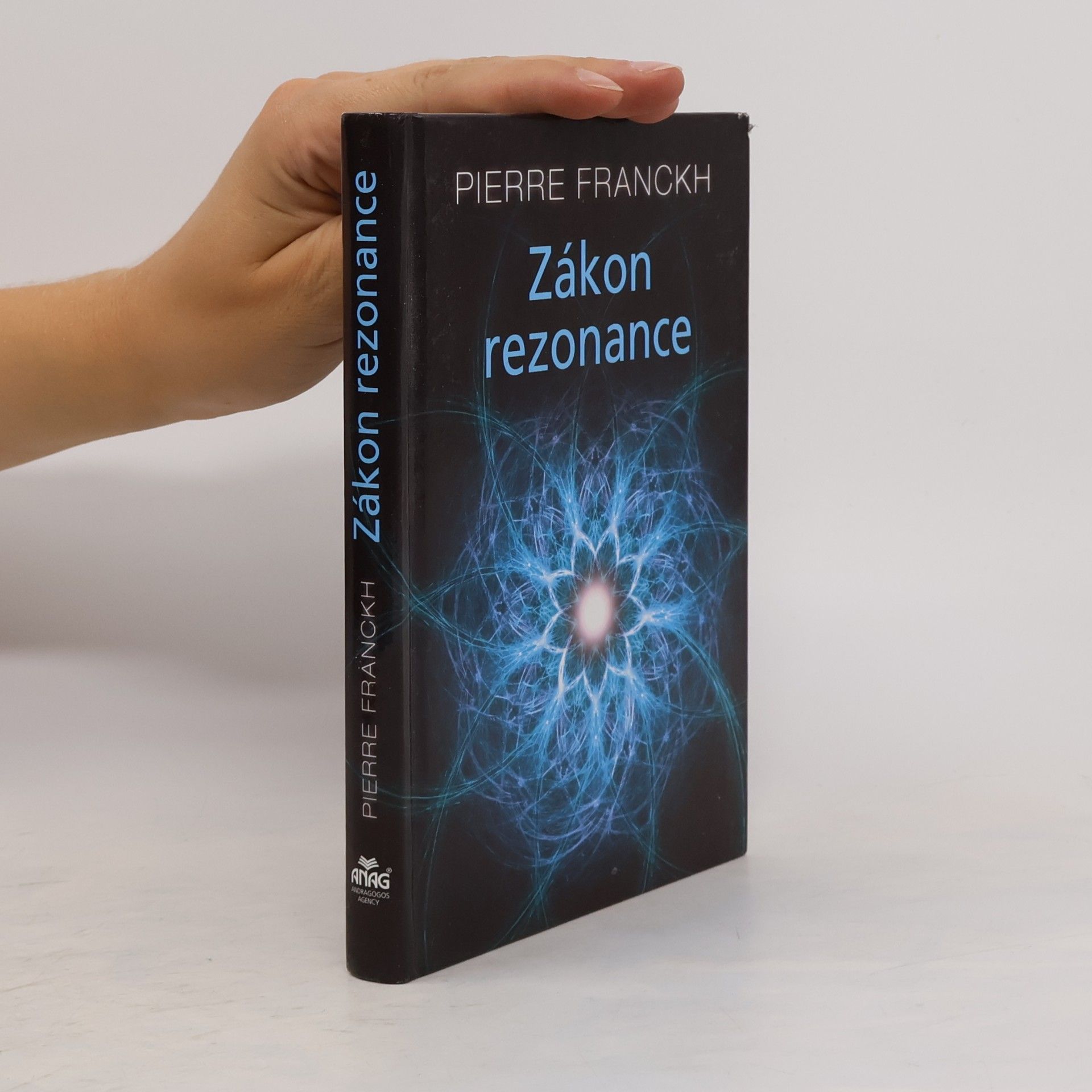 Pierre Franckh Zákon rezonance