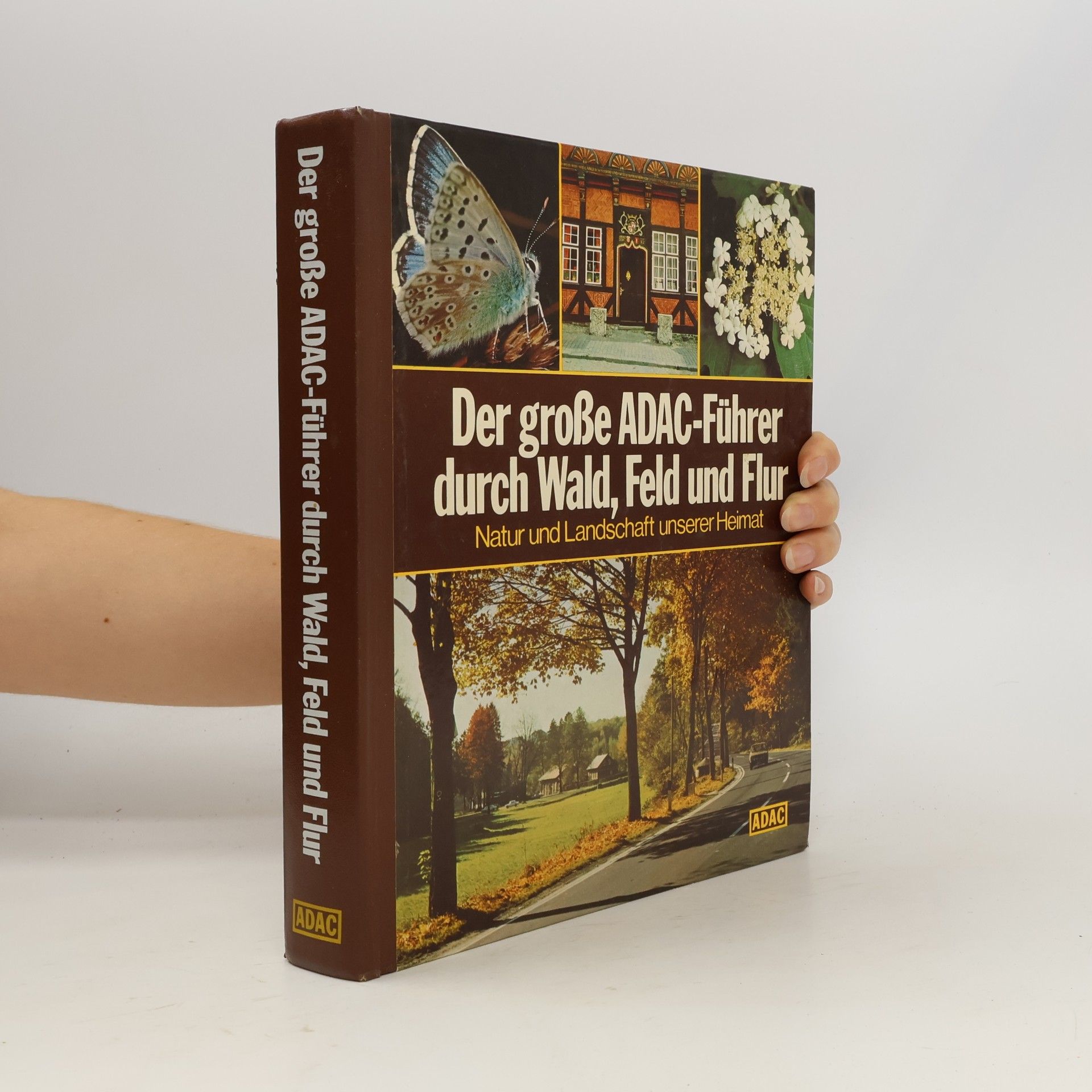 Autorenkollektiv Der große ADAC-Führer durch Wald, Feld und Flur