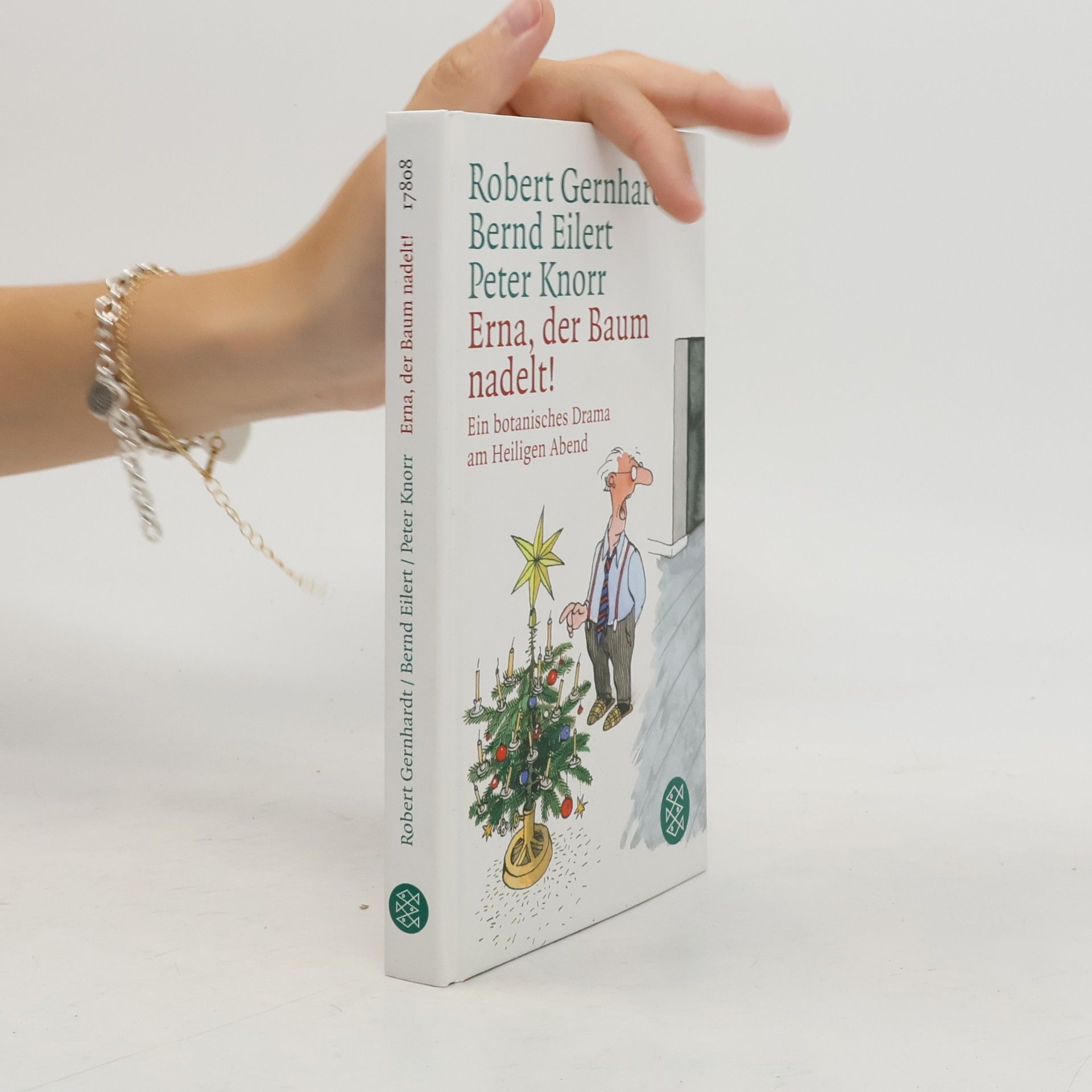 Robert Gernhardt Erna, der Baum nadelt!