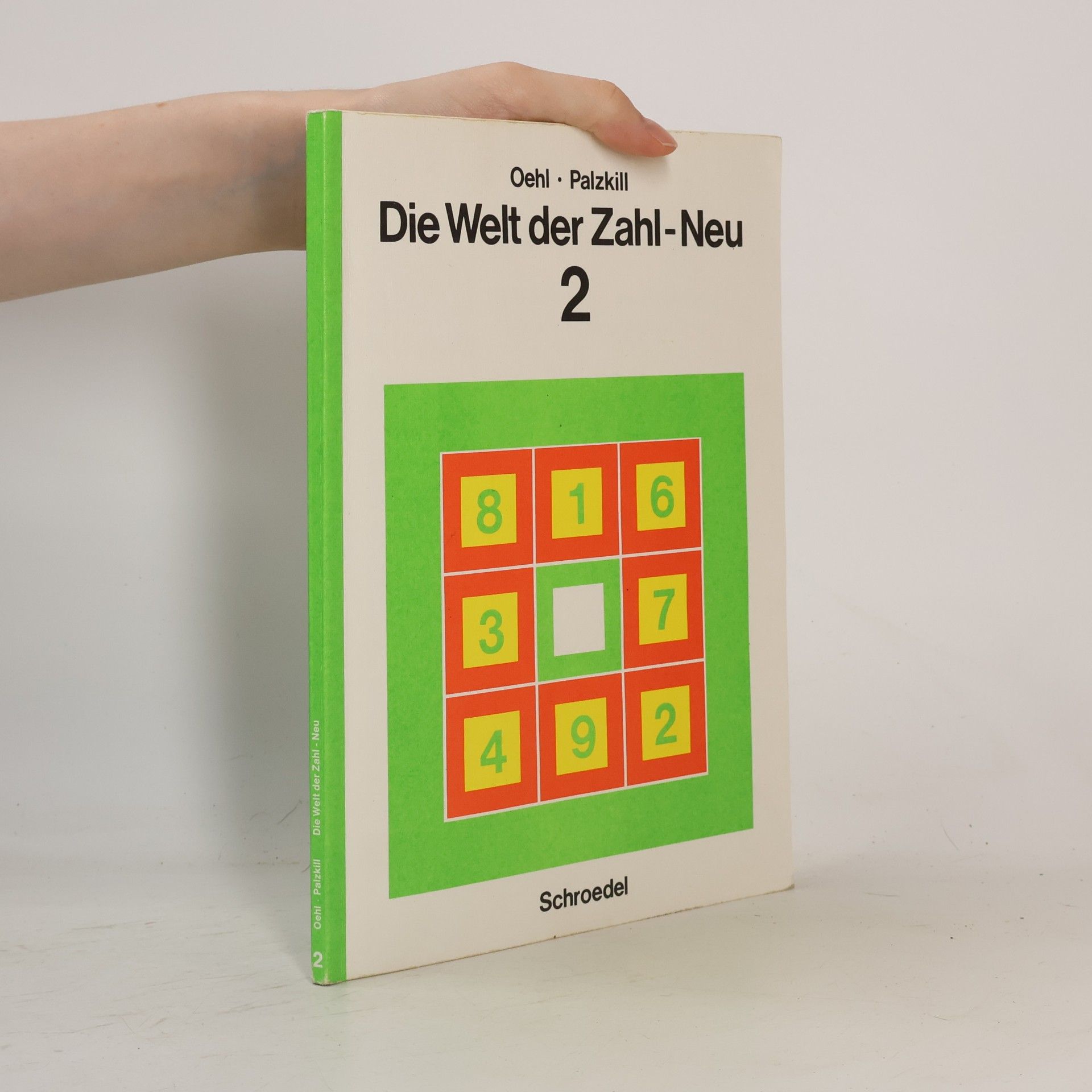 Various authors Die Welt der Zahl - Grundschule. Nordrhein-Westfalen /Rheinland-Pfalz...: Schülerband (Die Welt der Zahl - Grundschule. Nordrhein-Westfalen /Rheinland-Pfalz und Saarland /Berlin. Bearbeitung 1976)