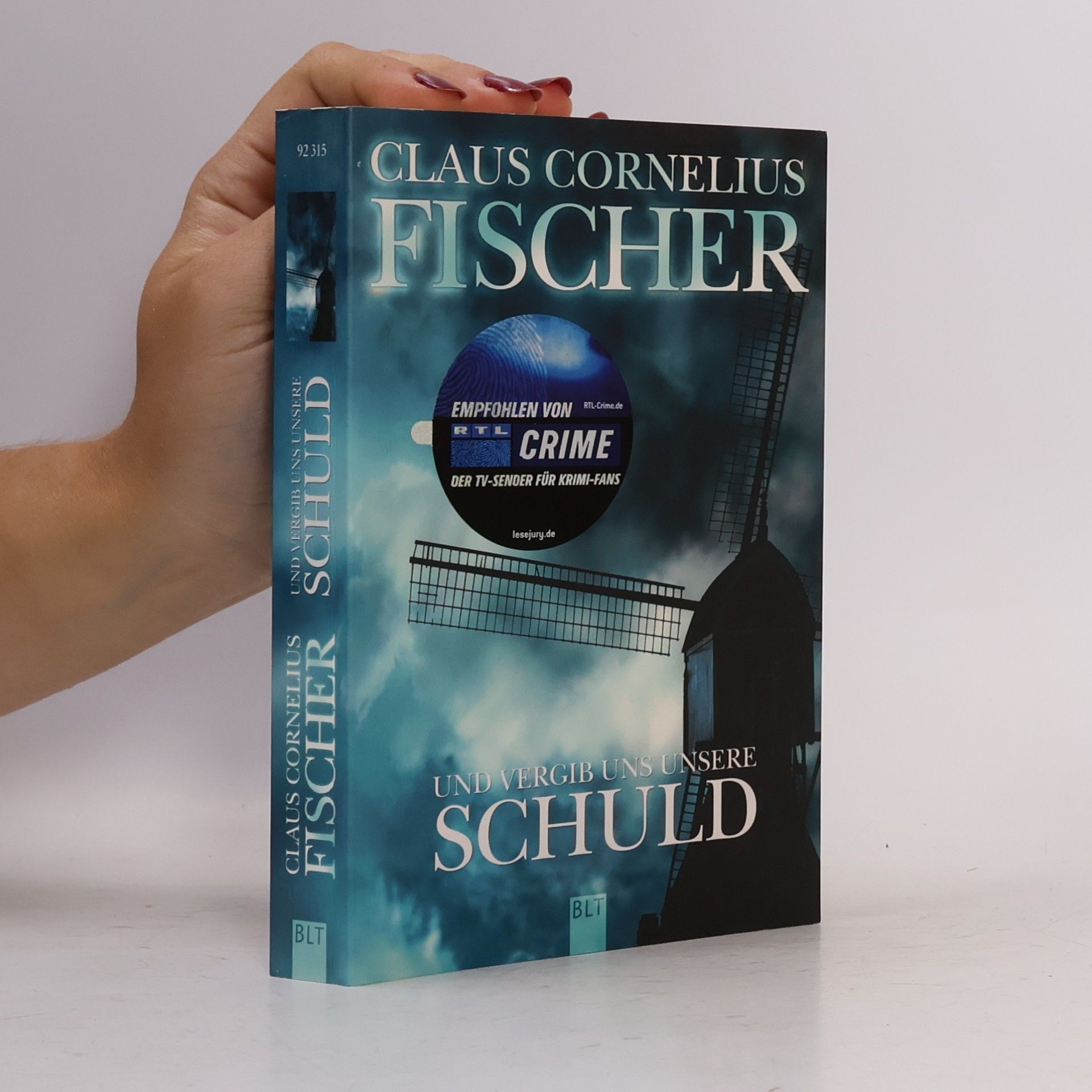 Claus Cornelius Fischer Und vergib uns unsere Schuld