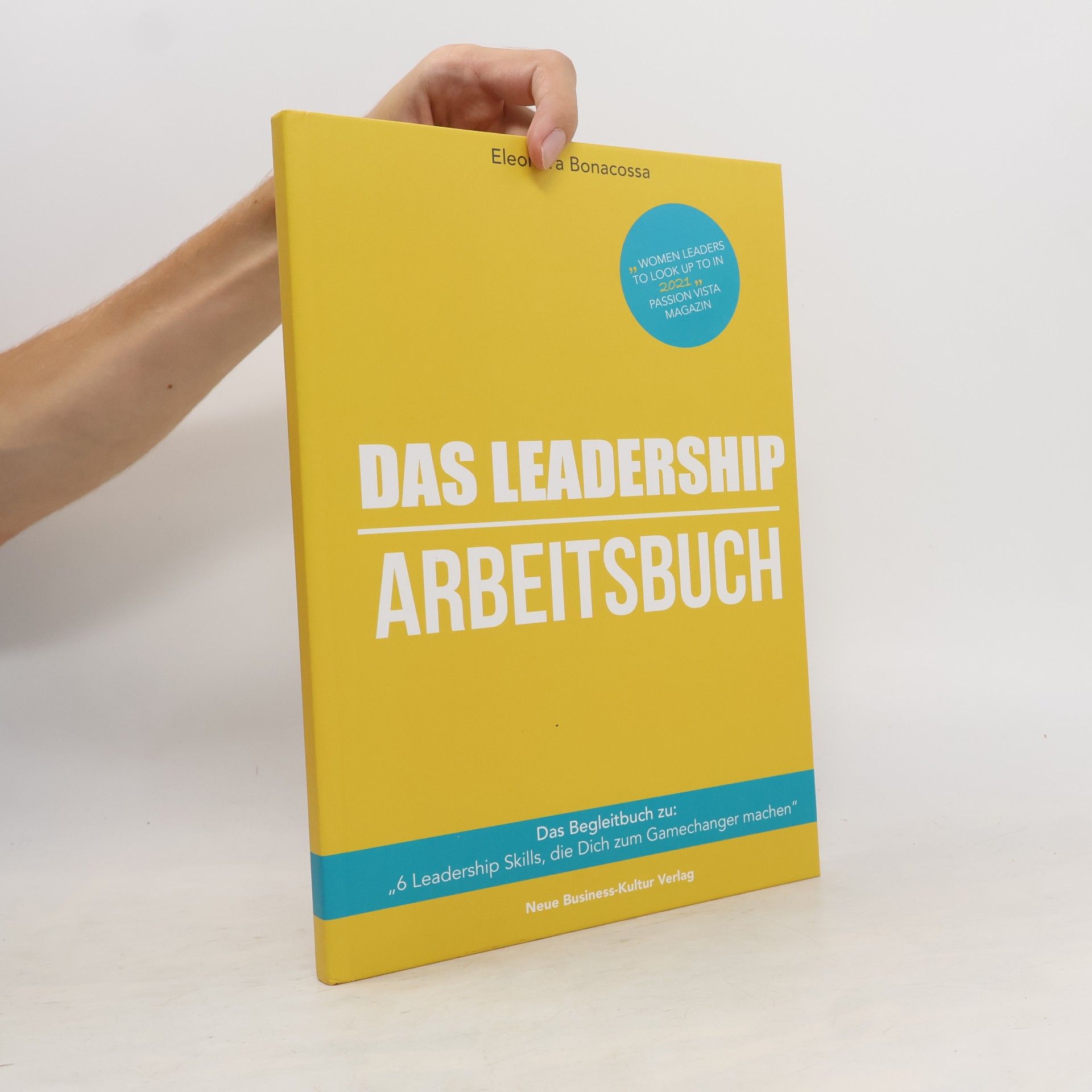 Eleonora Bonacossa Das Leadership Arbeitsbuch