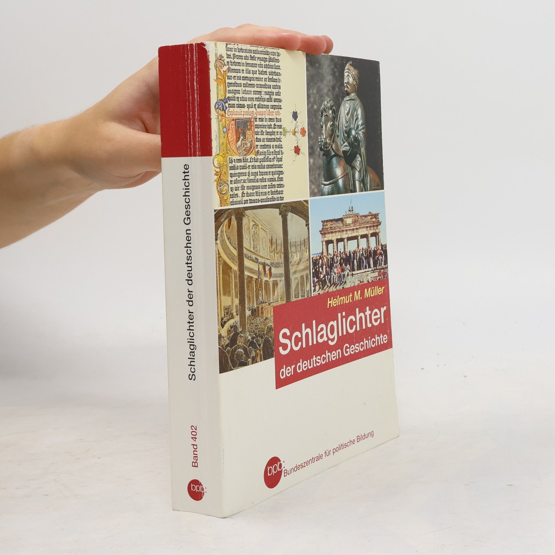 Helmut Müller Schlaglichter der deutschen Geschichte