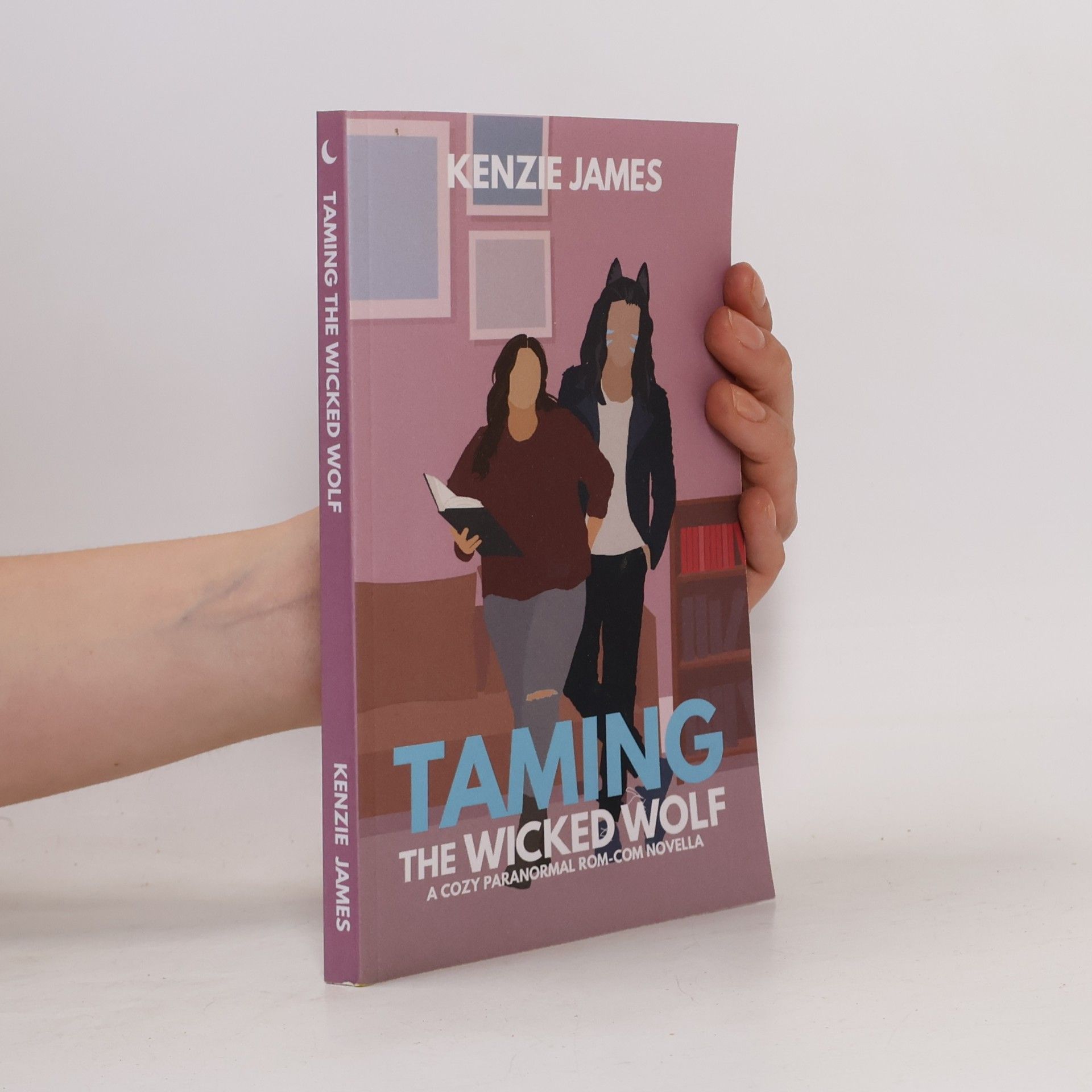 Kenzie James A Date with a Demon: Taming the Wicked Wolf