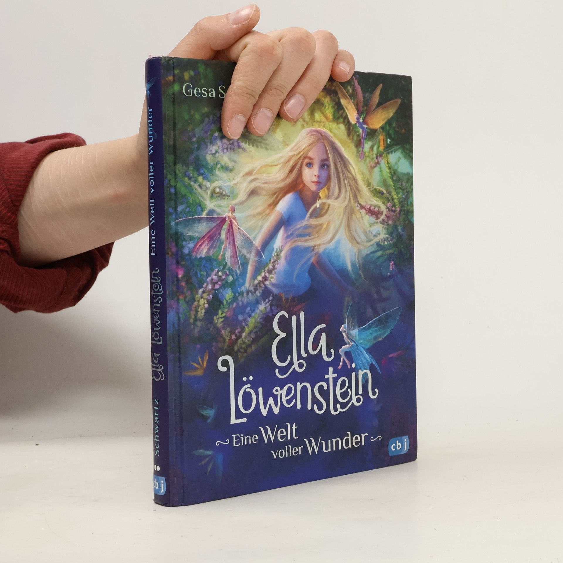 Gesa Schwartz Ella Löwenstein. Eine Welt voller Wunder