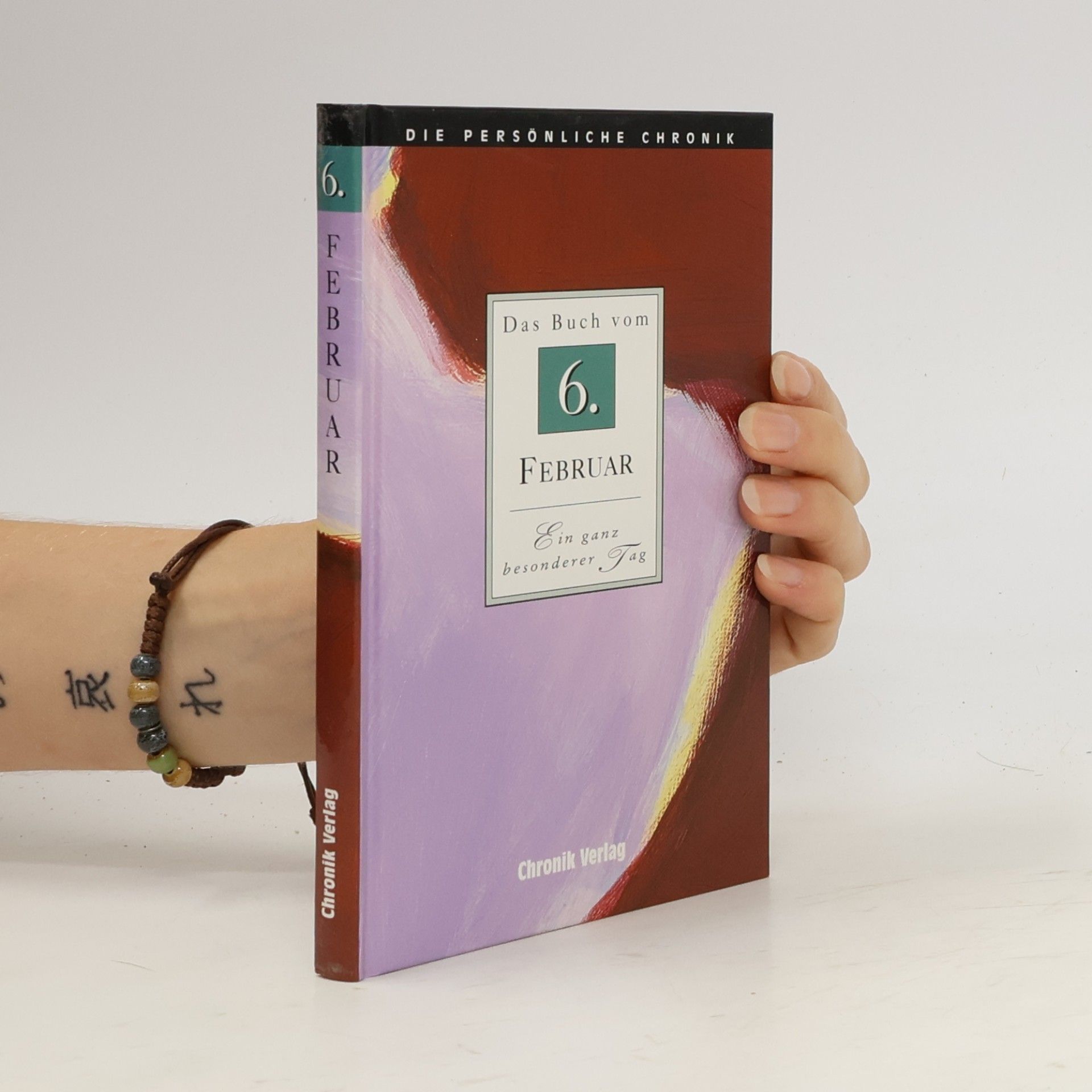 Die Persönliche Chronik, in 366 Bdn., 6. Februar
